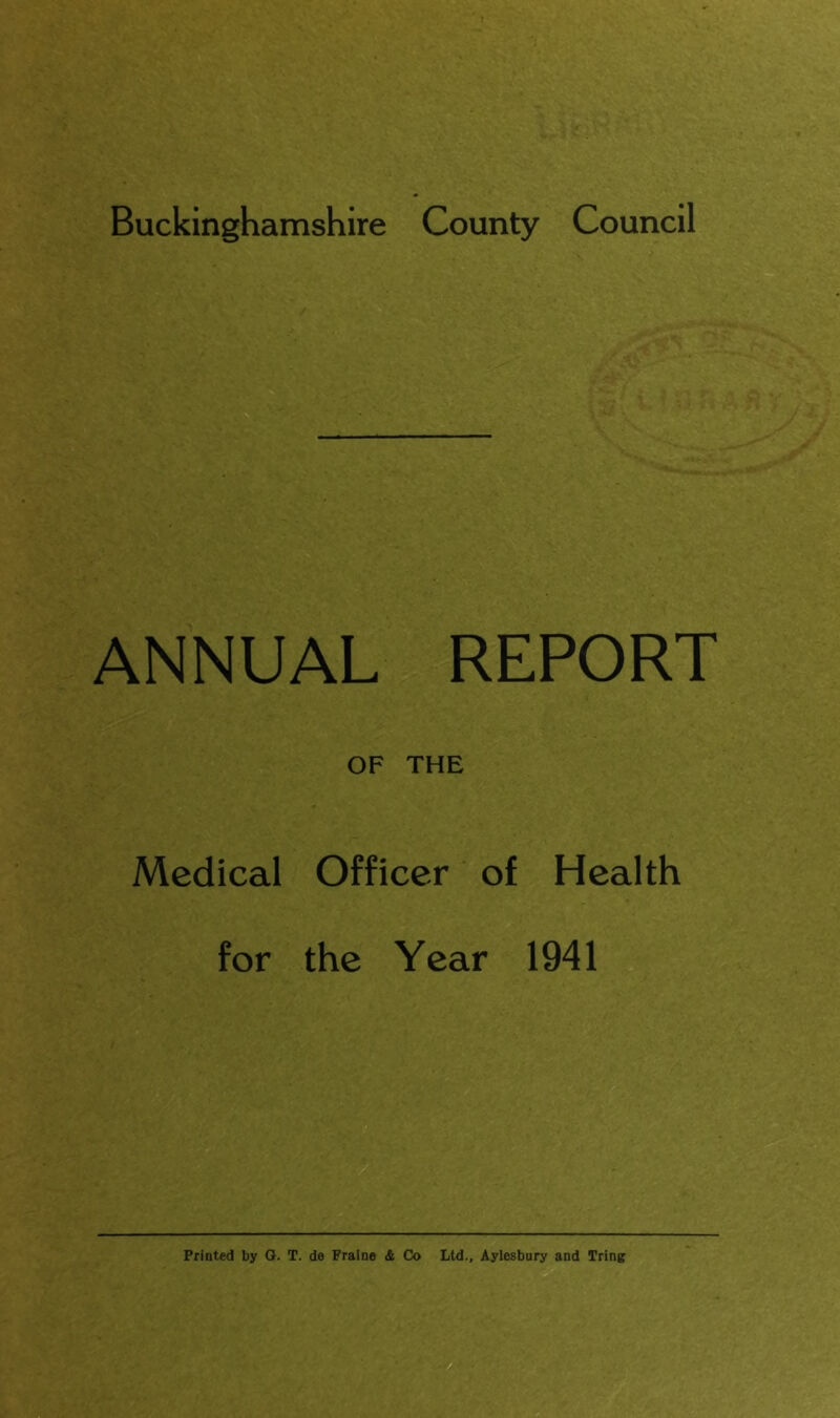 ANNUAL REPORT OF THE Medical Officer of Health for the Year 1941