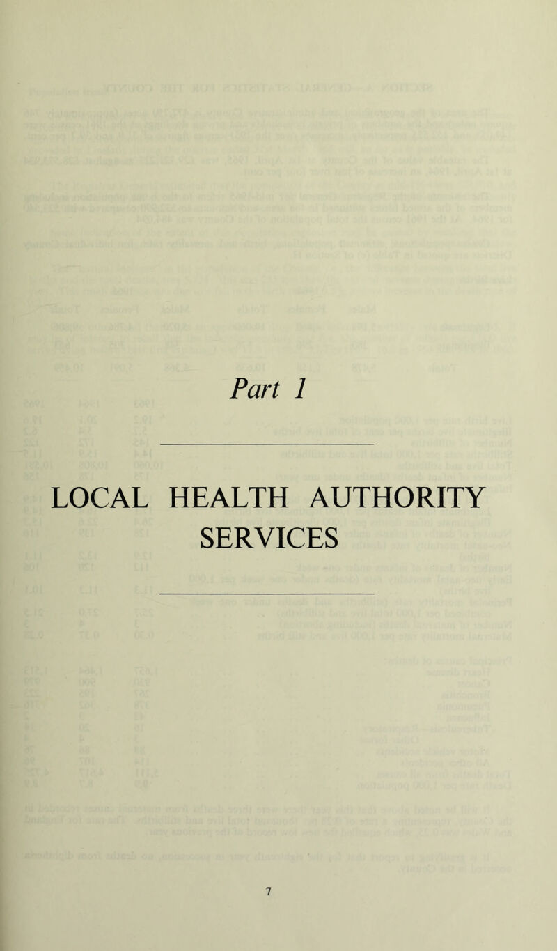 Part 1 LOCAL HEALTH AUTHORITY SERVICES