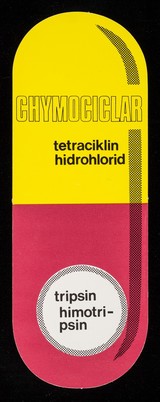 Chymociclar : tetraciklin hidrohlorid : tripsin himotripsin.