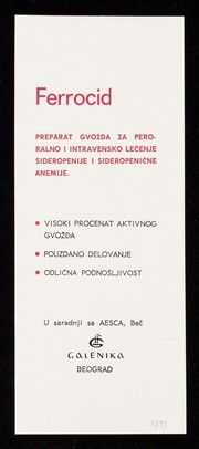 Ferrocid : preparat gvožđa za peroralno i intravensko lečenje sideropenije i sideropenične anemije.