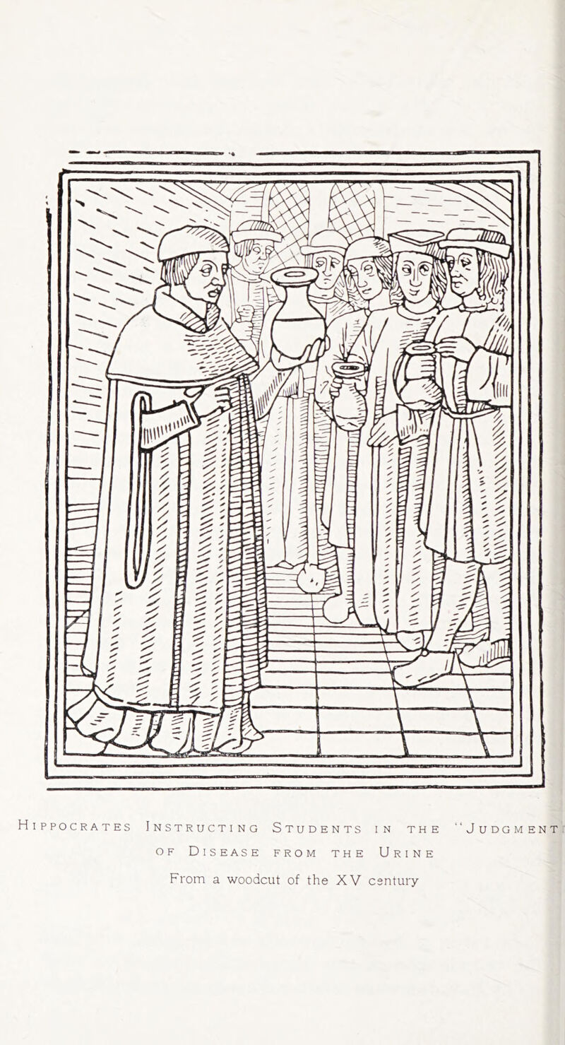 of Disease from the Urine Judgment From a woodcut of the XV century