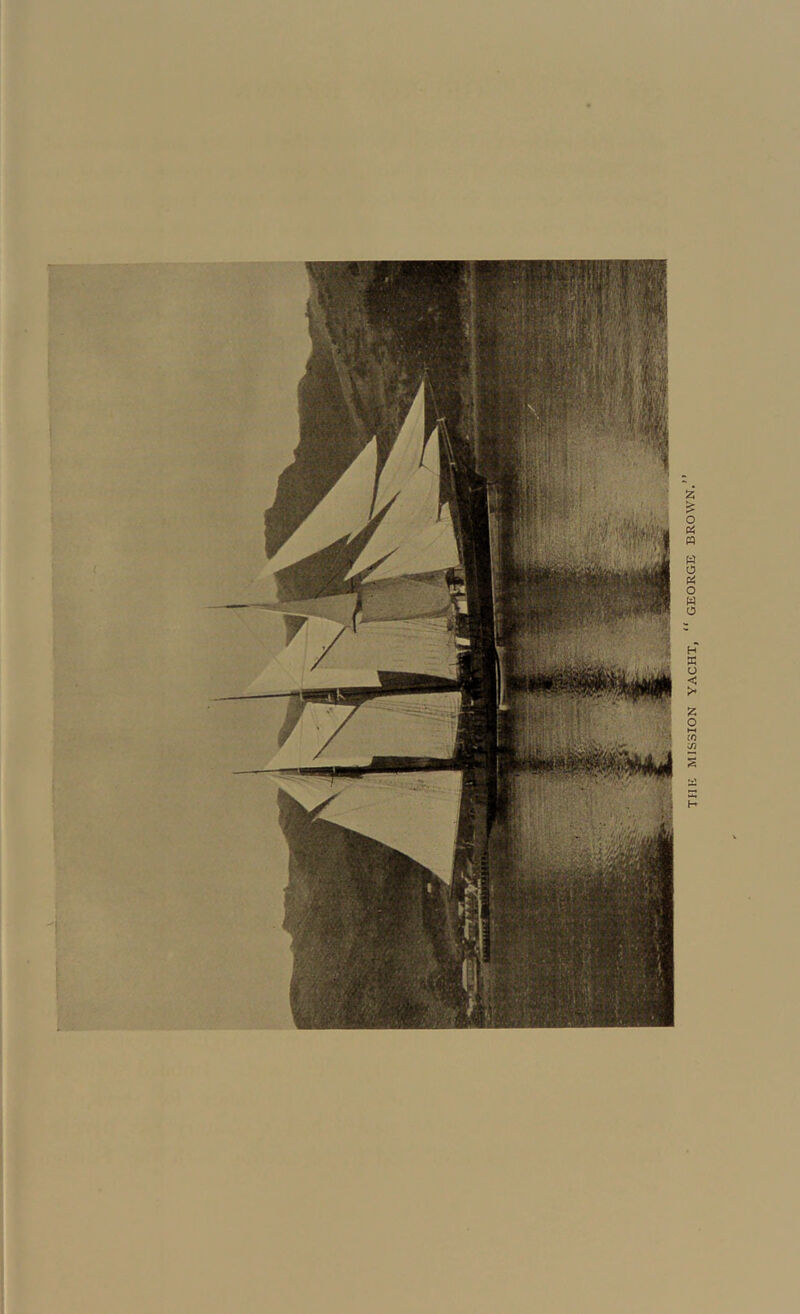 THK MISSION YACHT, GEORGE BROWN.