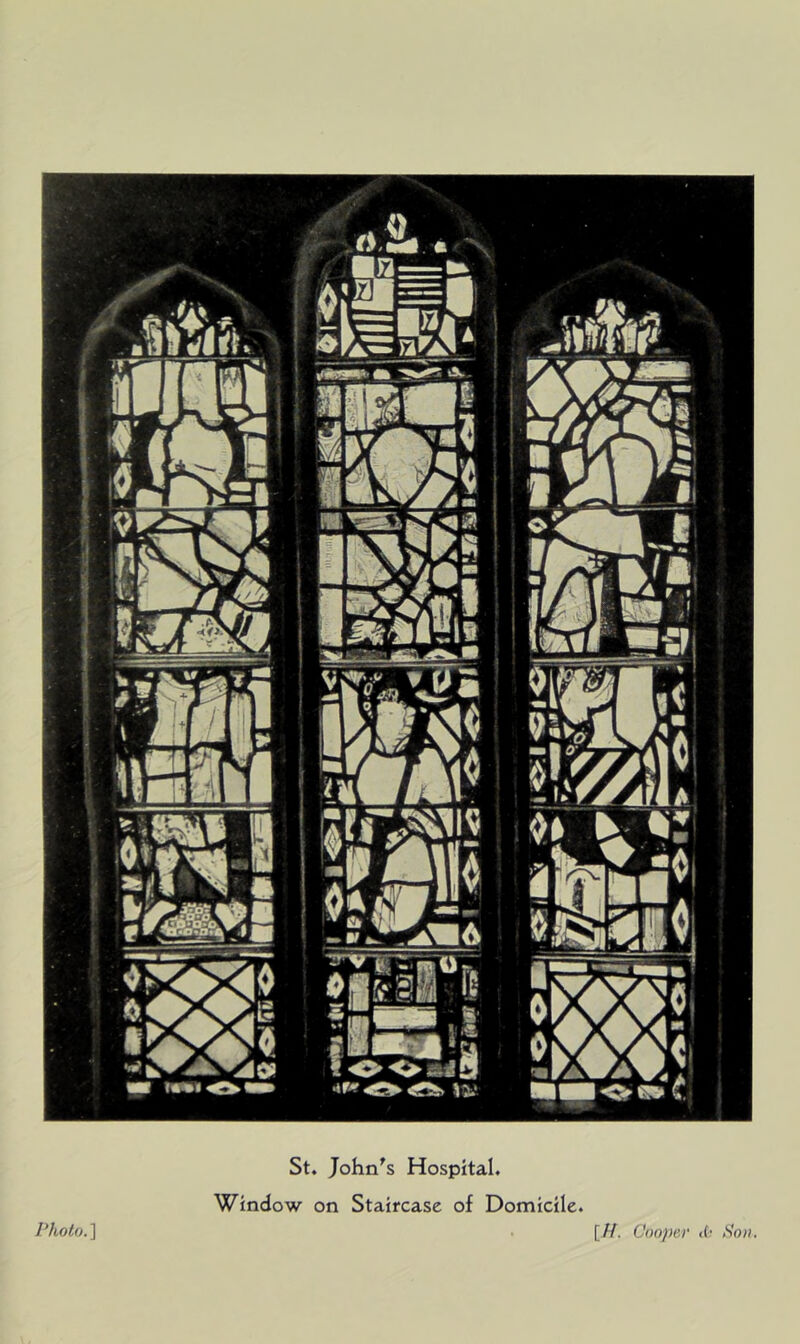 St. John's Hospital. Window on Staircase of Domicile. I’holo. ] [//. Ci)opei' cf' Son.