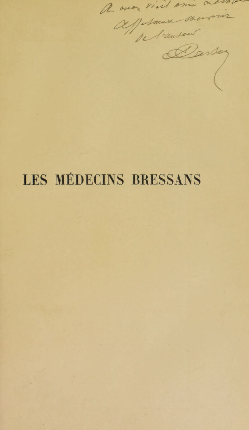 LES MÉDECINS BRESSANS