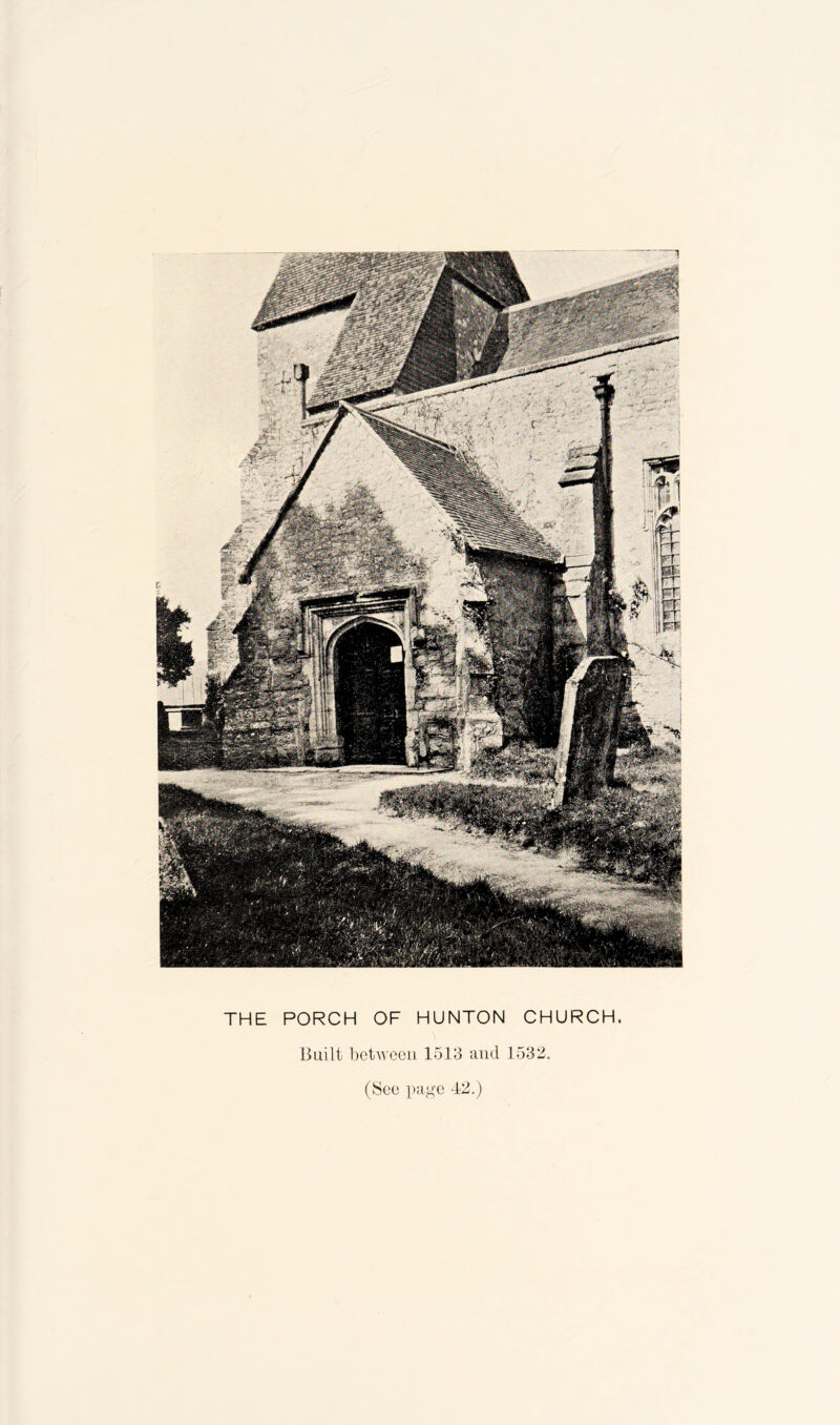 THE PORCH OF HUNTON CHURCH. Built between 1513 and 1532. (See page 42.)