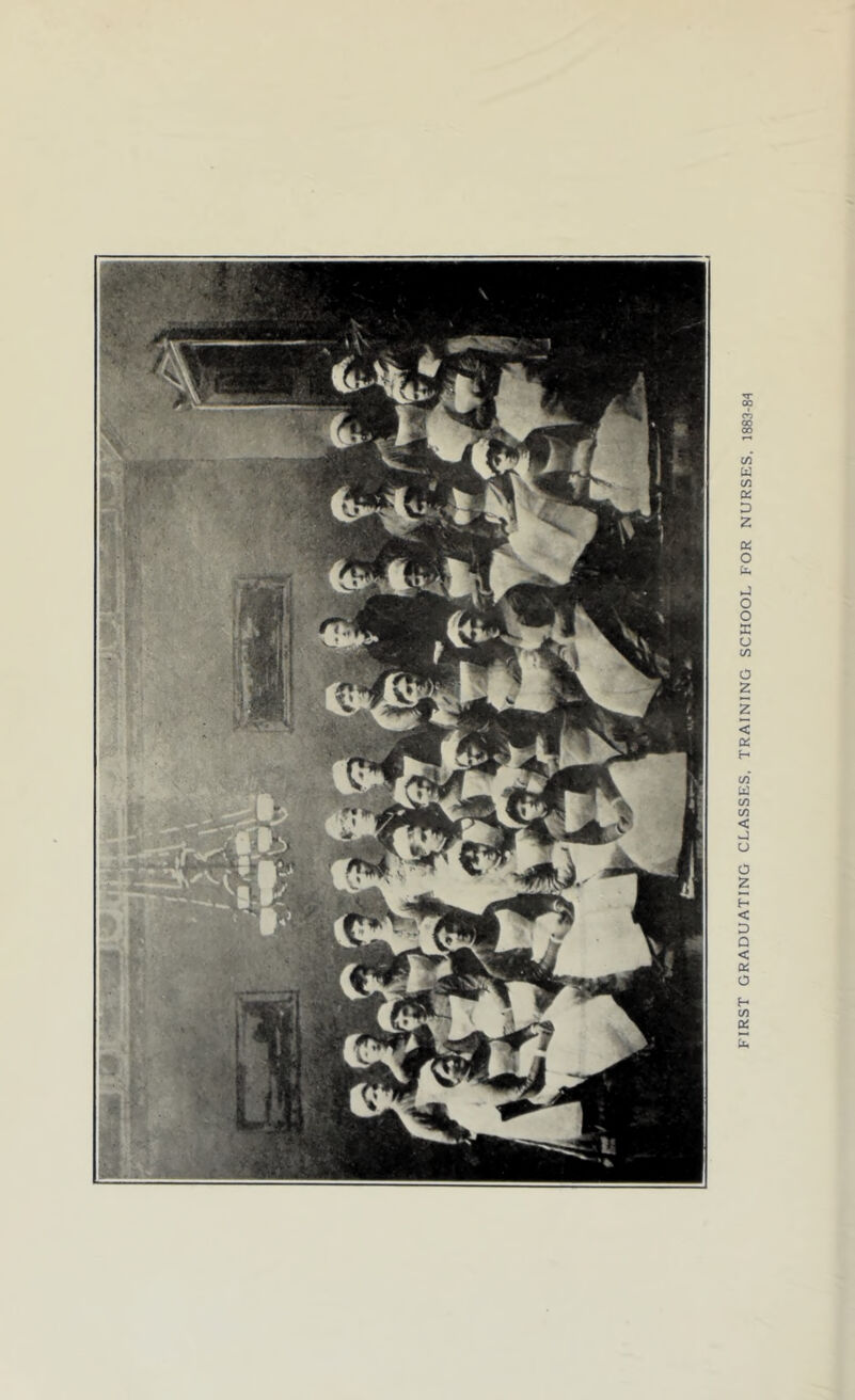 FIRST GRADUATING CLASSES, TRAINING SCHOOL FOR NURSES. 1883-84
