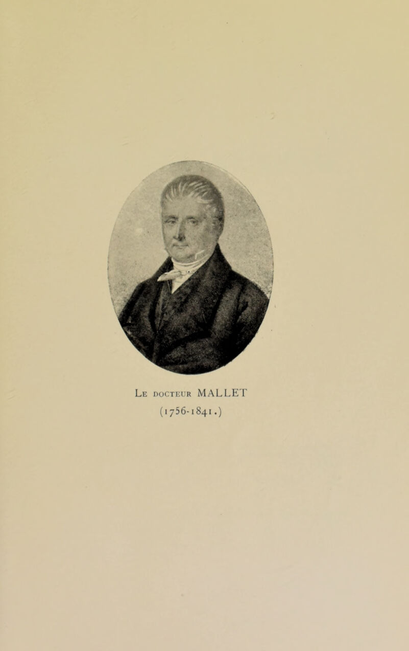 Le docteur MALLE'I ( 1 j56-1841.)