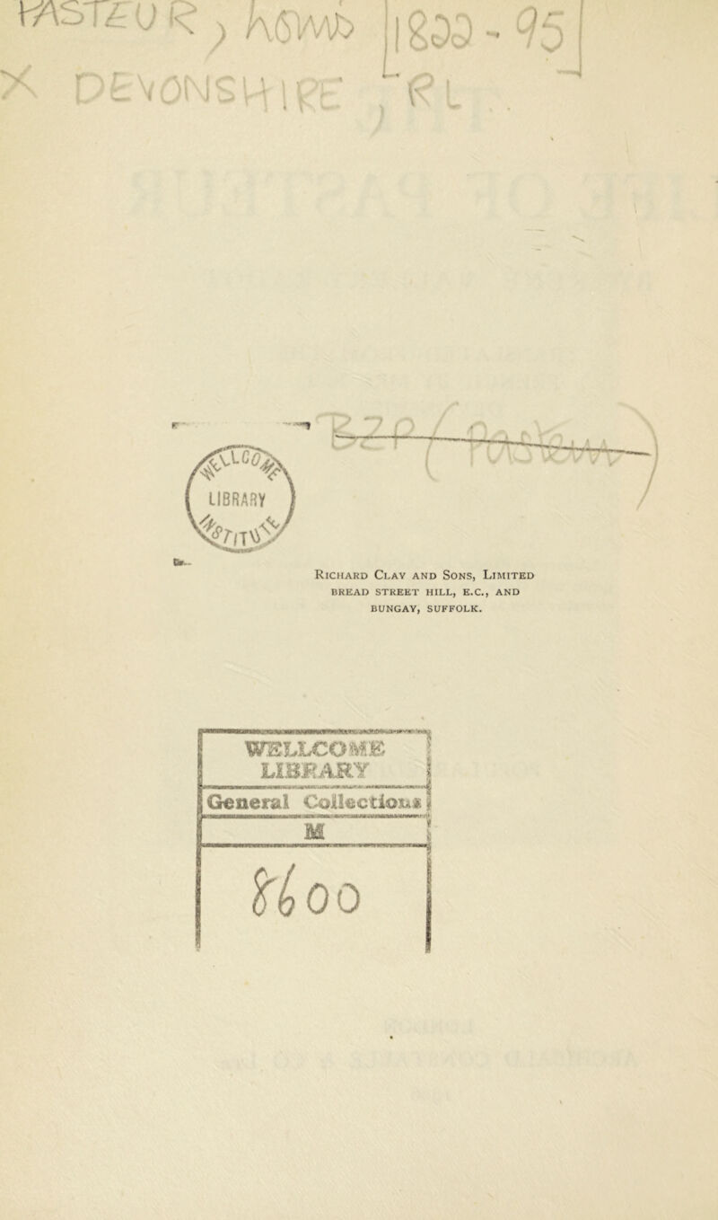 Richard Clay and Sons, Limited BREAD STREET HILL, E.C., AND BUNGAY, SUFFOLK.