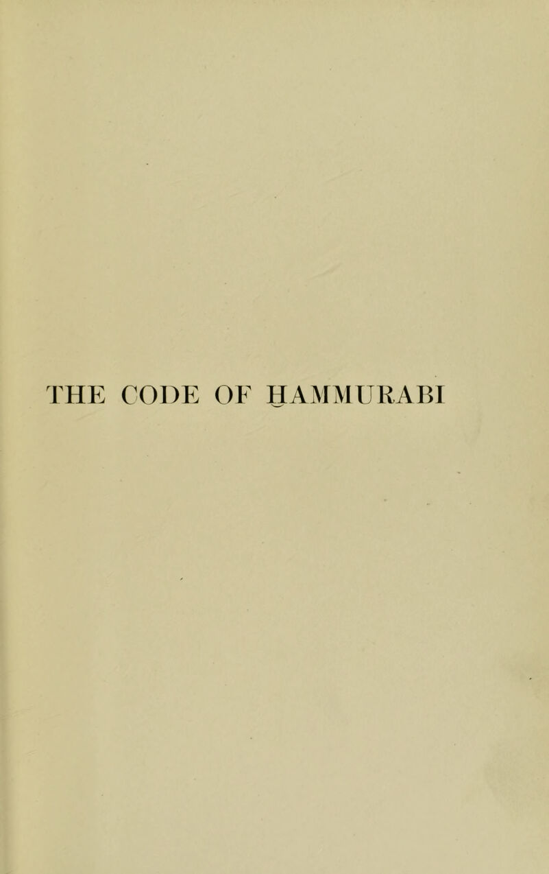 THE CODE OF HAMMURABI