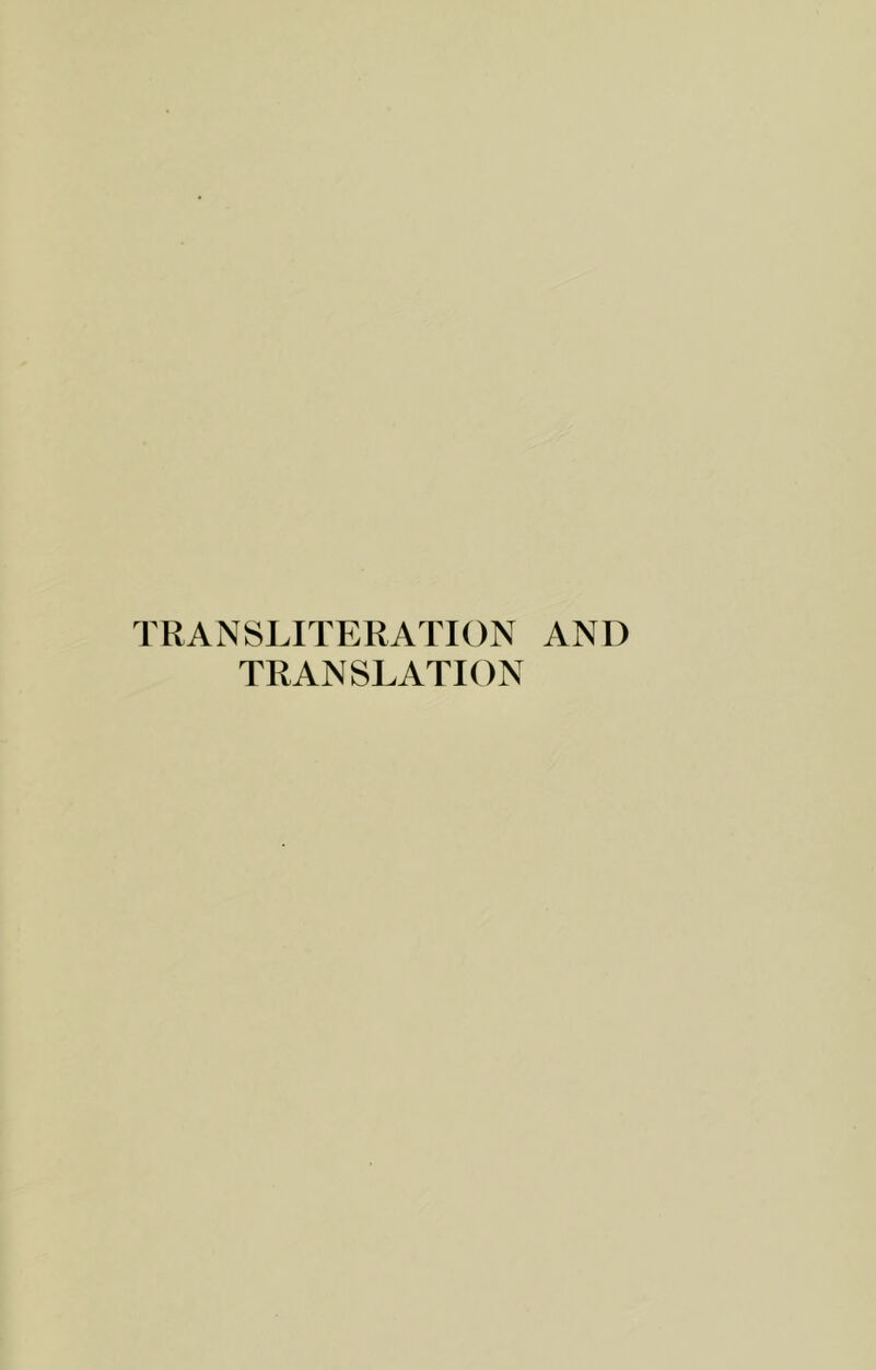 TRANSLITERATION AND TRANSLATION