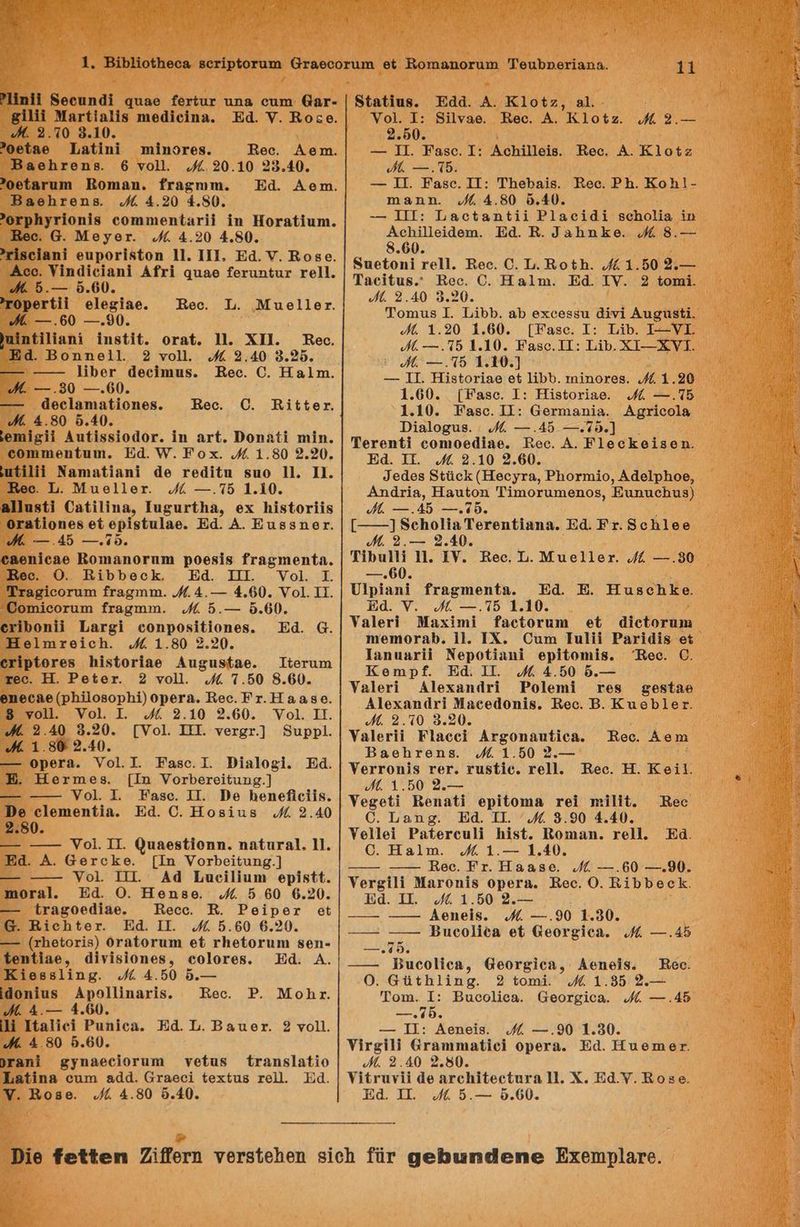Ἡ ΒΙΗΙ Ἠπτίία]1ς πιθάΙθίπα. Ἐά. Υ. Ώοςο. ο. 3.10 9.10. οοἵπο Ἰματϊπϊ πιποχθΒ. Ἠθο. Αθπι. Ῥ αθ]τοθηβ. 6 το]. ὅ.20.10 95.40. ρθίἈταπι Ἠθπιαῃ. Τταξπιπι. Ἐά. Αοπι, Ῥ βθἨστθηβ. ο 4.20 4.50. οτρηγτὶοπϊς οοπιποπ{α ντ! ἵπ Ἡοταίίαπι. Ἠοο. α. Μογοτ. οί 4.90 4.80. οτ]κοἰαπὶ οπροσἱαίοη 1]. ΤΠ. Ἐά, ν. Ἐομο. Ἅσο, πο απὶ ΑθΓτὶ αααθ {οταπίατ το]. ας δ.-- 6.60. τοροτγ0]ἱ οἰορίὰῬθ. ἈἘθο. 1, Μιαςο1195, « ---.60 ---.90. πἰπε ]]απί Ἱπαθϊζδ. οταῦ, Ἡ. ΧΠ. ὮἊἙἛθοο, Ἐά. ῬἙοππο]]. 9 νο]. ὁῥἵ 9.40 ὁ.ὸ0. ----- ------ 1ϊρογ ἀθείπιπδ. Ἐθο. Ο. Πα]πι. ές ---.50 ---.00. ---- ἀθε]απια{ΙοΠθΦ. Ἐθο. ϐΟ. Ἠί{θςγ, ας 4.50 6.40. νοπιϊα]ϊ Απςείοάος. ἵπ ατί. Ὀοπα{ἱ πιῖῃ. ο0ΟΙΗΠΛΘΗ{ΠΙΠ. Τά. Ί. Ἐοσπ. ῥ{ 1.80 9.90. 1Η] Ναπιρτ]απῖ ἆο τοᾶῖίπ απο ῆ. 1. Ὥρο. Ἱ,. ἨἩαο]1]οτ. ο ---.τό 1.10. ΑΠ] θα πα, Ἱαρατίλα, οχ Ἠϊδίοτ]ϊς ᾿ογα{]ροπορ οἱ ορἱφίπ]αθ. Ἐά. Α. Ἐαββποτ. {κ ----45 ----τὂ. 686ΠΙ636 ΕΟΠΙΑΠΟΓΠΠΙ ρορ8ἱς ΓΥΡπιοηίη. Ἔθο. Ὁ. Ἠϊντθο]. ἎἘά. ΤΠ. νο. Ι. Ἐταρίοοταπα ΕΓΘσΙΩΤΩ. «{ί.4.--- 4.00. οἱ. ΤΠ. Οοπαίοοταπῃ ἔτβσΙΩΙΑ, ο ὅ.--- 6.060. ον] ροπ] Τατρὶ οοπροβἱ(οπθς. ἘΕά. α. Ἡ ο]πιτο]οἩἨ. ο 1.80 95.20. οτ]ρίοτες Ἰἱρίοτίαο Αππσιβίαο. τΤίθτατη που. Ἡ. Ῥοΐογ. 2 νο]. ο τ.5θ 8.60. 6Π668Θ(ΡἨΙ1οβορΗ!{) ΟΡΘΓΗ. Ἐθο. Ἐτ.Ἠ 4889. ὃ το. Το]. 1. ὅίά 89.10 32.60. Ὑνοι. ΤΙ. ο 2.40 9.20. Γνοι. ΤΙ. νοταᾳι.] Βαρρι. ἁς 1.86 9.40. ---- ΟΡΘΓΑ. Ὑοἱ. 1. Ἐαβο. 1. Εἱα]οβὶ. Ἐὰ. Ἡ. Ἠδθτπιθβ. [η Υοτροτοίίατισ.] ---- ----- Ὑοι. Ἱ. Ἐλβο. ΤΙ. Ὀο Ποποβοῖϊς. Ὄο εἸοπιθπ{ῖα. Ἐά. Ο. Ἡορίιας «ο 9.40 2.50. -- ---- Το. ΤΠ. θαπθβίίοπη. παίπτα]. 1]. Ἐά. Α. ἄθτοκο. [Τη γοτροιίαηρ.] ---- ----- Ὑοι. ΤΠ. Αά Ἱμποίαπι ορίςδ{τ. πιοτα]. Ἐά. Ο. Ἠσθπβο. ο 5 60 6.00. --- Γχββ0θάΙ8θ. ἍἘεοο. Ἑ. Ῥοΐροτ οἳ αᾱ. Βἰσοηωίιοτ. Ἐά. ΙΙ. ο 5.60 6.00. ---- (αθίοτΙβ) ΟΥΑΤΟΤΙΠΙ οὐ ΤΙΘίΟΓΙΗΠΙ 861Ι- {οηί]ηθ, 4ἱγΙβί0Π6Β. 6010166. ἨἘά. Α. Κὶρρβ]ίηρ. ο 4.50 δ.--- ἰάοπίαπς Αροηπατῖδ. Ἐοθο. Ῥ. Μο]τ. ας 4.-- 4.00. 1 Πα]ϊιοί Ῥαπίσα. Ἐ. Τι. ῬΒαπαοτ. 9 νο]. 4 4 80 6.00. ΡΓΑΠϊΙ ργπαοοϊῖοταπι γείας Ίταπβ]α{ῖο 1ια{ῖπα ουππι αἀά. ἄταθοί {θοσίας το]]. Τι. Ὑ. ἨἈοβο. οί 4.80 6.40. γο]. Τ: Β]ναθ. Ἐθο. Α. Κ1οῦσ. ὁά 9.--- 9.600. -- Ἠ. Ἐαφο. Τ: ΑοΠπί]]οῖβ. Ἓθο. Α. Ἐ]οία ἁ ---.τδ. --- ΤΙ. Ἐαβο. ΙΤ: Τηοθγαῖβ. Ἐθο. Ρ1. Κολ] - ΠΩ 3ΏΏ. ο 4.80 6.40. Αολ]]θΙάθτια. Ἐά. Β. ᾳ αΏπχκο. οά 8.--- 8.00. ποζοηὶ χο]]. Ἐθο. Ο. 1. Βοἱ]. ἵέ1.50 3.--- Ταοἱσμβ. Ἠοο. 0. Ἡ α]πι. Ἐάᾶ. ΤΝ. 9 ἰοπι]. οἱ 9.40 9.50. Τοπιαβ Ι. 1190. αὖ 6χόθεδα ἁῑνϊ Αισιιβί1. ας 1.20 1.60. ([Έαπρδο. Τ: Το. Τ.--Ν1. 4 ---.τδ 1.10. Ἐαρο. ΤΙ: Των. ΧΙ--««ΧΥΤ. ή. ---ιτὸ 1.10.] --- ΤΠ. Ἠϊδίιοτίαρ ο6 1150. τηΙΏοΥΘΒ. ϱά 1.20 1.00. [Ἔαβο, Τ: Ἠϊβιοτίαθ. «ά ---- 1 1.10. Ἓθβο. Τ: ἀθτηιαπία. Αρτίοο]α Ῥϊα]οσιβ. ΄ οκ ---«40 ---εεδε] Ποενγοπ 0] οοπιοθᾷ]Ἁθ. Ἐοθο. Α. Ἑ]οςσκοίδοι. χα. ΤΠ. ο 9.10 2.60. {ο9ᾷος δυᾷοκ (Ἠθογτα, Βποχπαίο, Αἀθίρῃορ, Απηάτία, Πααίοι ΤΙΠΙΟΥάΠΙΘΗΟΕ, ΒαπαςΒ 8) ὔς ---.405 ---ε εδ. ) [------] 5οιο]]α Τοχοπ]απα. Εᾶ. Ἐτ. Βο]οςο 4 9.--- 4.40. Ώρα] 1. ΤΥ. Ἐεο.Π,. Μιςα]16χ. ο --- 50 ---.00. Ὀρίαπϊί Γταρβπιοπ{α. Ἐά. Ἡ. Ἠιἁβο]κο. Ῥά. Υ. οί ----τὃ 1.10. γα]οτὶ Μαχϊπιϊ {αοίοταια οὗ ἀϊσίοταπα πΙΘΠΙΟΤΑΡ. 1]. ΥΧ. Οαπι Τα] Ῥατ]4ἱς εἰ Ἰαπυαγ] Νερο λα ορ]{οιπίβ. Ἔοςο. 0. Κοπιρέ. Ἐά. ΤΙ. οί 4.50 ὅ.-- γα]ονῖ ΑΙοχαπάτί Ῥο]οπὶ τ6θβ δθβίβθ ΑΙοχαπάνγὶ Μαδοἀοπίς. Ἠθο. Ἑ. Ἐιιουρ]ετ. { 9.10 9.20. γα]οσ]ϊ Ἐἰαςοὶ ΑτρεοπαπζῖςΒ. ἈἜρο. Αθπι ῬαθΏτθτπςβ. ο 1.50 ὃ.--- Τουχχγοπ]5δ τος. ταβθ]θ. 1611. Ἐεο. Ἡ. Και]. ά 1.50 3.--- γεροῦϊ Βοπαθὶ οριίοπι τοὶ 1Η ῦ. Ἆες ο. Τ9πσ. Τά. ΤΙ. “ὁά 9.90 4.40. Το]ι]οῖ Ραΐοτοι] δὲ. ἴοθπιαπ. 1ο]]. Ἐᾶ. ο. Ἡα]τ ὁά 1.-- 1.40. ----- ----- Ἐθο. Ἐτ. Ἠαάαβο. οί ---.60 ----90. γοτρΏ] Ματοπὶδ 0Ρ6Γ8. Ἠοο. Ο. Ἐ{ρ)ροθο]ς Ἐά. ΤΠ. «ο 1.50 2.--- ---- ---- λοπείβ. ο ----90 1.90. ----ᾱ ----- Ῥτορ]]δα οἳ 6εονρίσθα. ο ----45 ..ὔ. --- ἆἈαςθ]ῖοᾶ, θ60ΟΥΡἱ68, Λοποθῖθ. ἎἘοο. ο. αἀιῃμ]ίπα. 9 τοπ. ο 1.95 δ.--- Τοπα. ΙΤ: ἘΒποο]ίοια. (ἀθοτρίσοα. ο --- «46 --- ἩΤ: Αοποῖα. ὁ ---.90 1.ὀ0. τ1τε! τα πιπιαθ]οὶ οΡθτς. Ἐά. Ἡπαοθπιοτ. 9.40 9.50. γη ἐναγ]ἱ 4ο ατοµ{ορίατα 1]. Χ. Ἐά4.γ. Ἐο,ο. μα. ΤΠ. ο ὅ.--- 6.00. νο ης ρικης αρ κ λ τ.