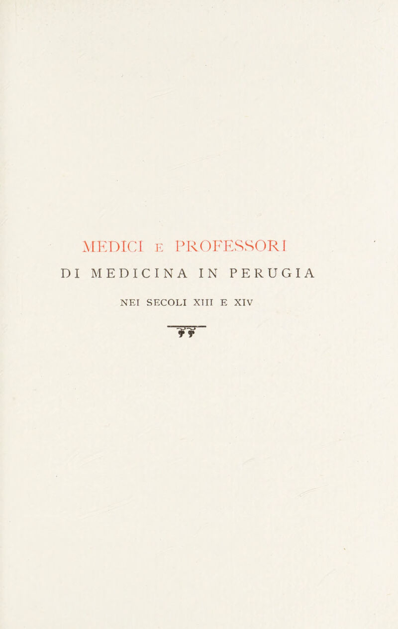 MEDICI E PROFESSORI DI MEDICINA IN PERUGIA