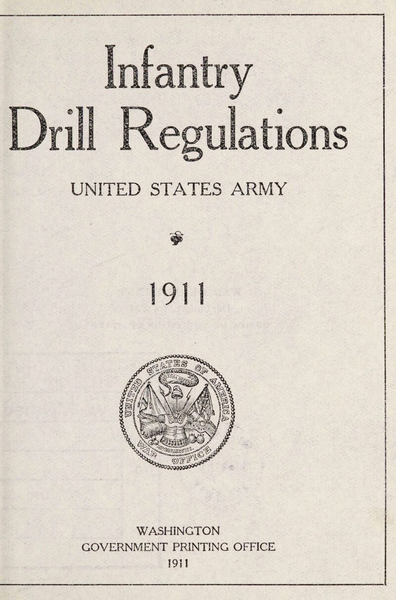 UNITED STATES ARMY WASHINGTON GOVERNMENT PRINTING OFFICE 1911