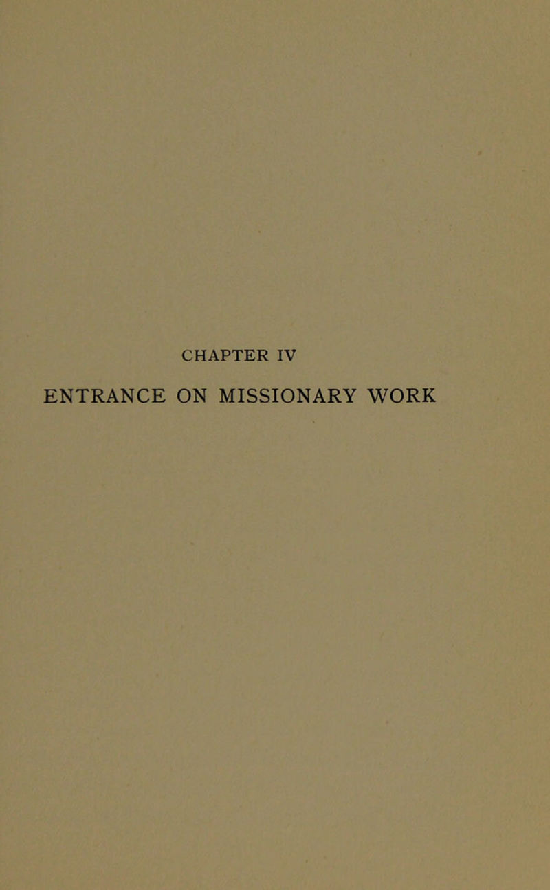 ENTRANCE ON MISSIONARY WORK