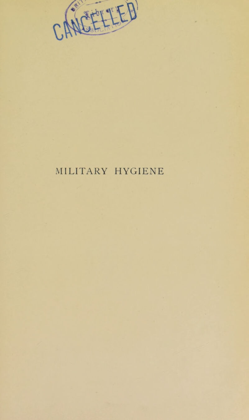 MILITARY HYGIENE