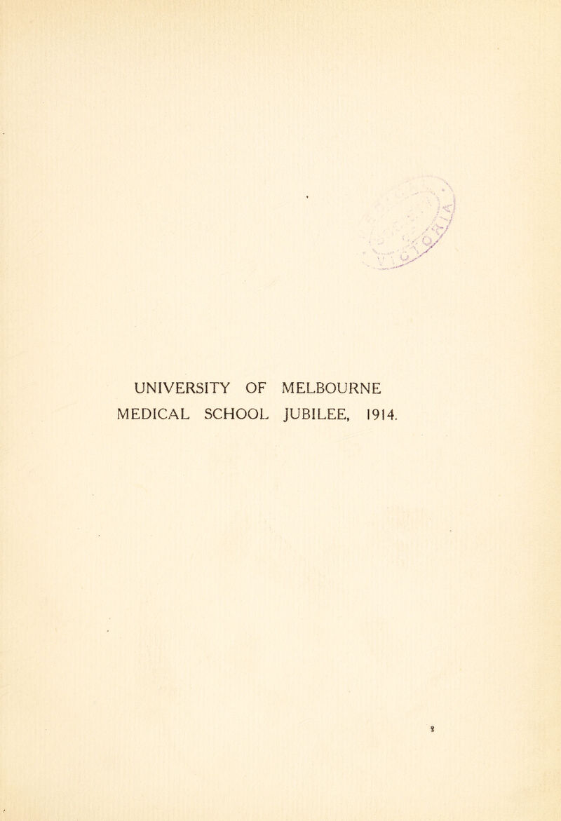 MEDICAL SCHOOL JUBILEE, 1914.