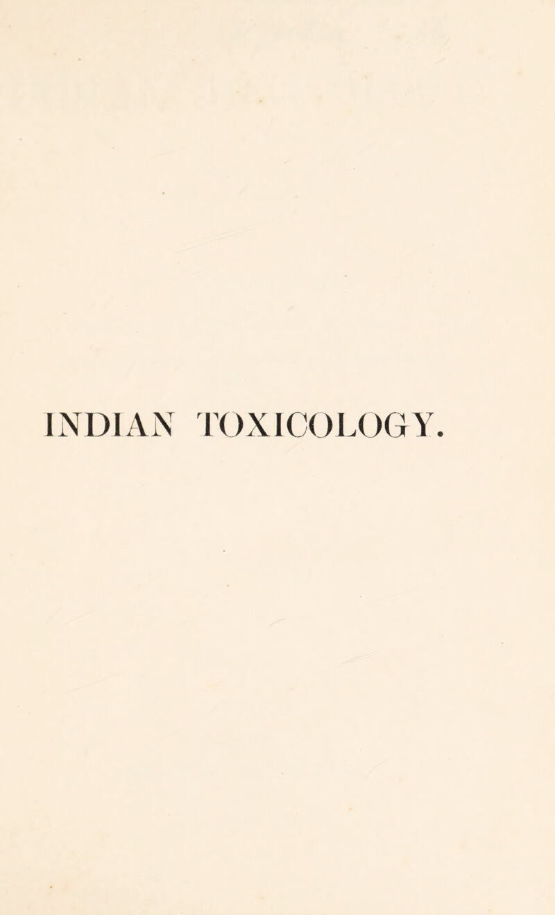 INDIAN TOXICOLOGY.