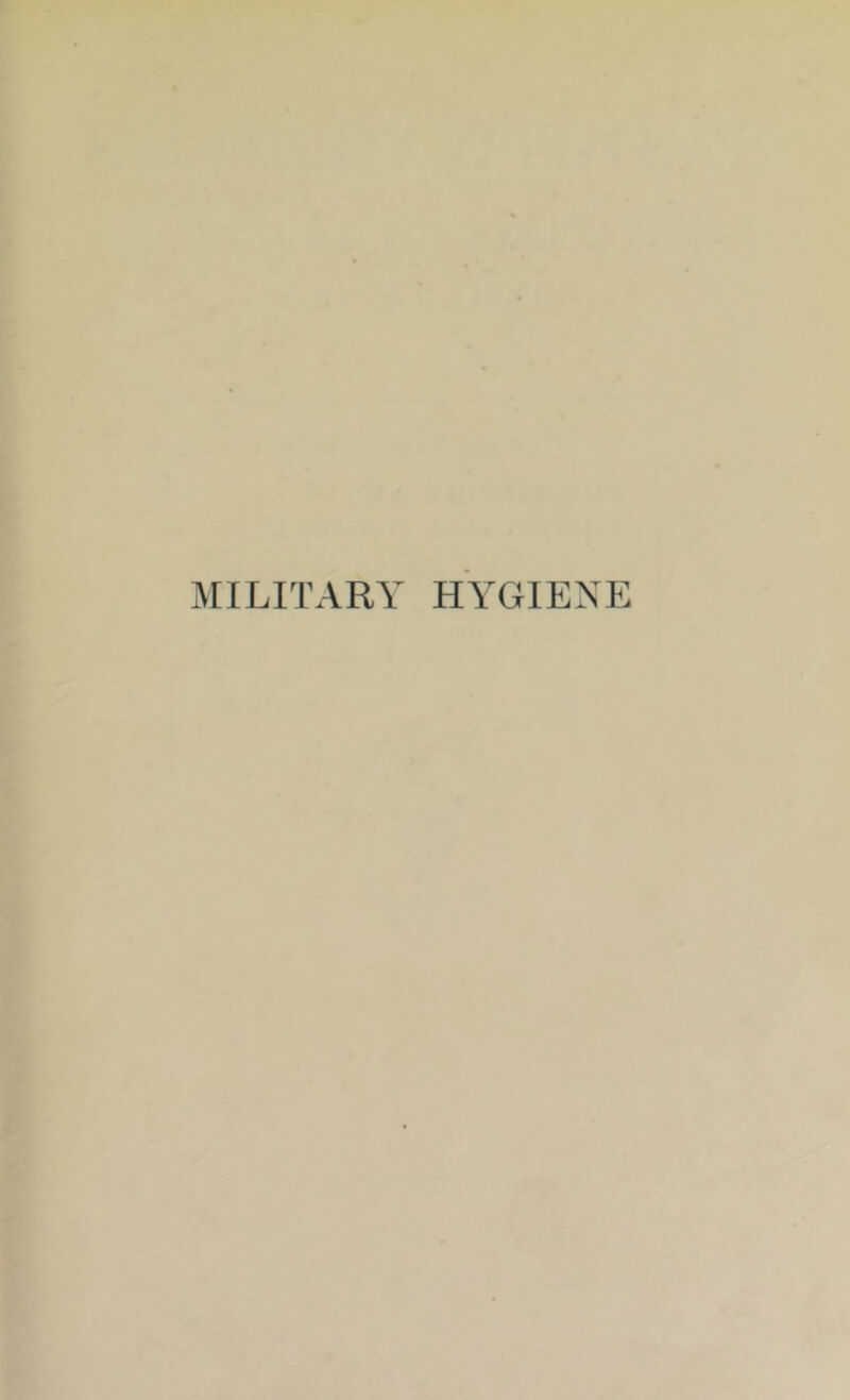 MILITARY HYGIENE