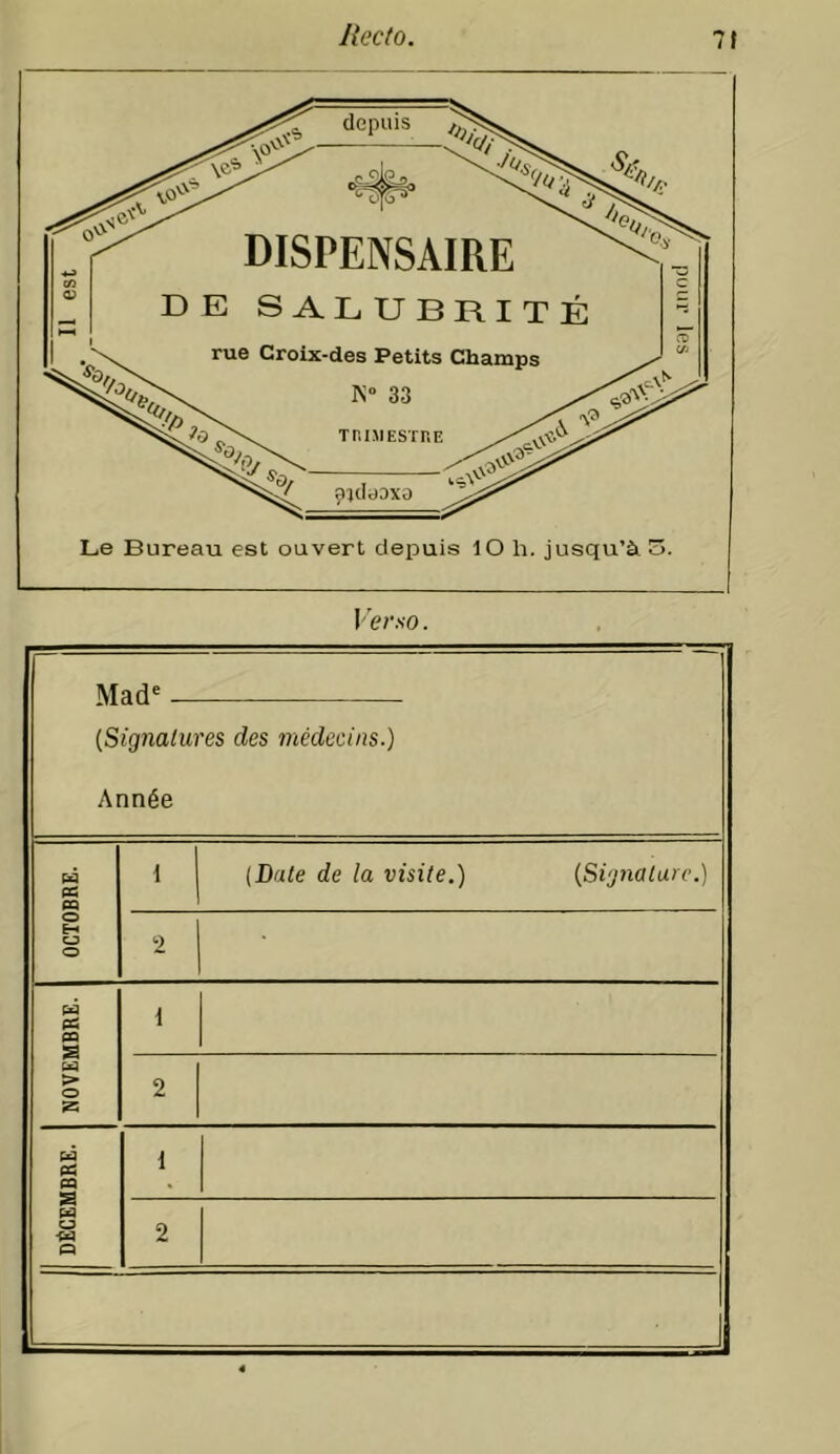 Made (Signatures des médecins.) Année OCTOBRE. 1 (Date de la visite.) (Signature.) 2 NOVEMBRE. \ 2 DÉCEMBRE. 1 2