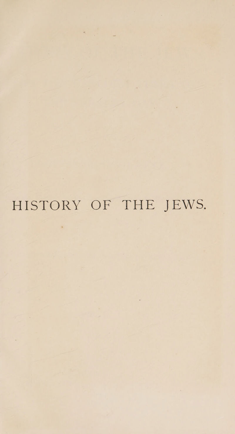 HISTORY OF THE JEWS.
