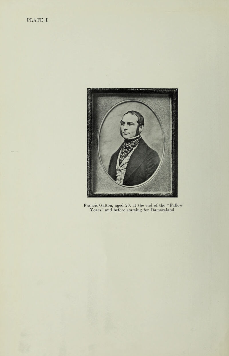 Francis Galton, aged 28, at the end of the “Fallow Years” and before starting for Damaraland.