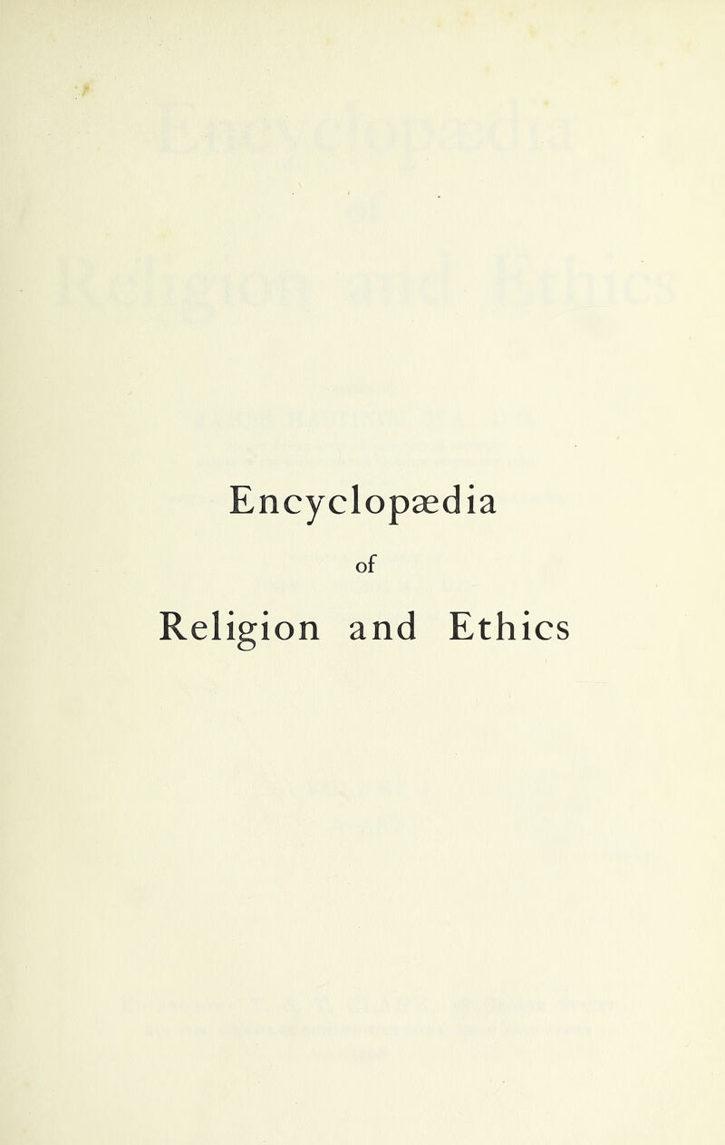 Encyclopaedia of Religion and Ethics