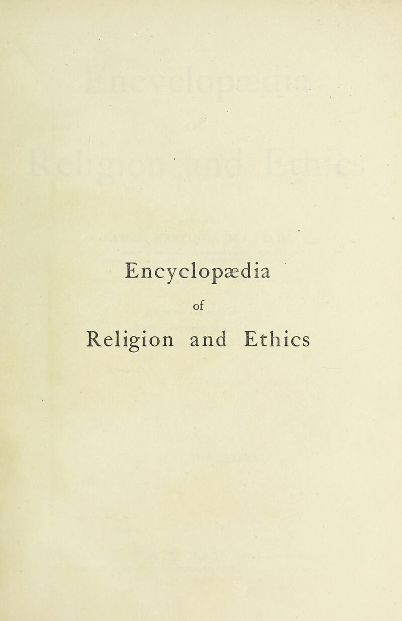 Encyclopaedia of Religion and Ethics