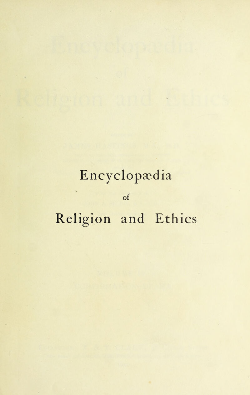 Encyclopaedia of Religion and Ethics