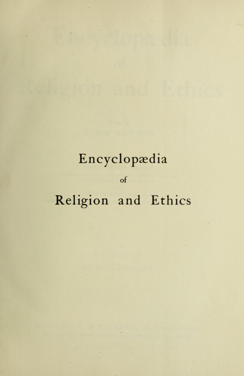 Encyclopaedia of Religion and Ethics