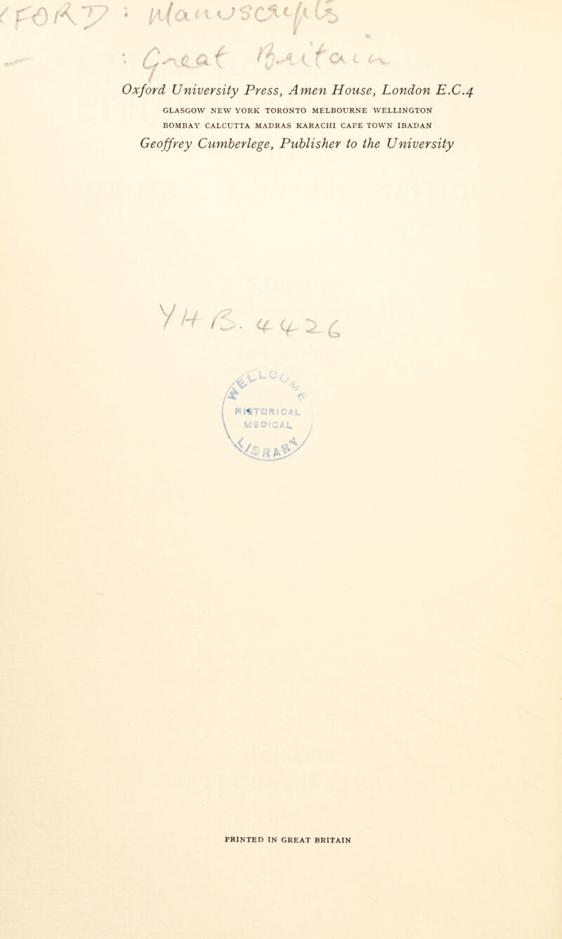 Oxford University Press, Amen House, London E.C.4 GLASGOW NEW YORK TORONTO MELBOURNE WELLINGTON BOMBAY CALCUTTA MADRAS KARACHI CAPE TOWN IBADAN Geoffrey Cumberlege, Publisher to the University y/-/ ^ U- 2 4 I. -A / : / , A 'o 1-^ PRINTED IN GREAT BRITAIN