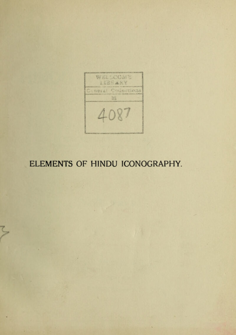 ELEMENTS OF HINDU ICONOGRAPHY.
