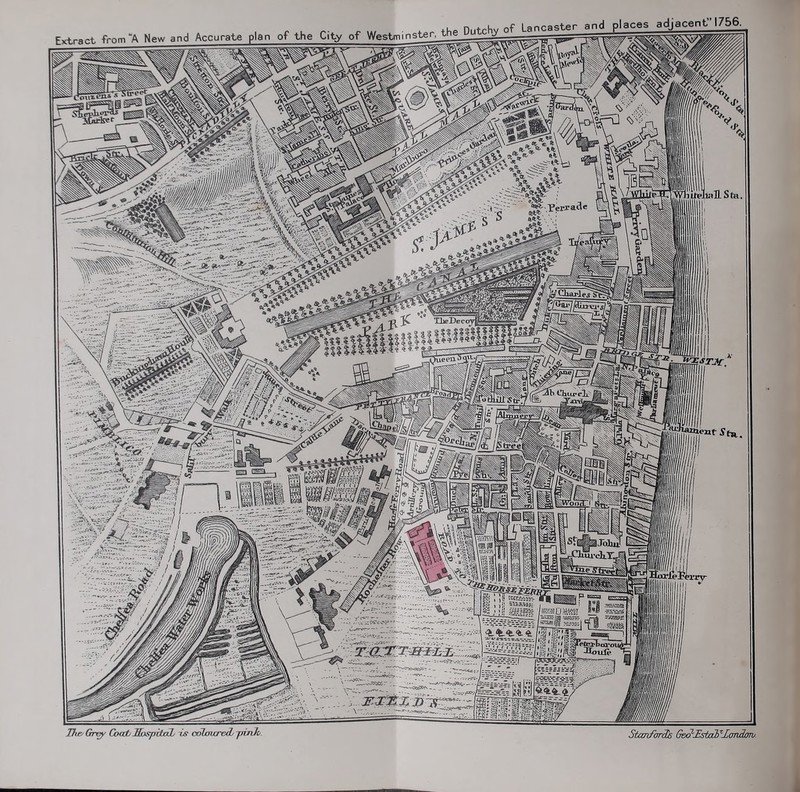 and places adjacent 1756, Extract from “A New and Accurate plan of the City of Westmm 'oui JlteUalL Sta, Cliarlf.t p—J cl lb Out itJ, S*pJaW -CKurchXJ The/ ftngK Coat HaspitaL is coloured/ [rink Stanfords GedSEstodfXcmdm