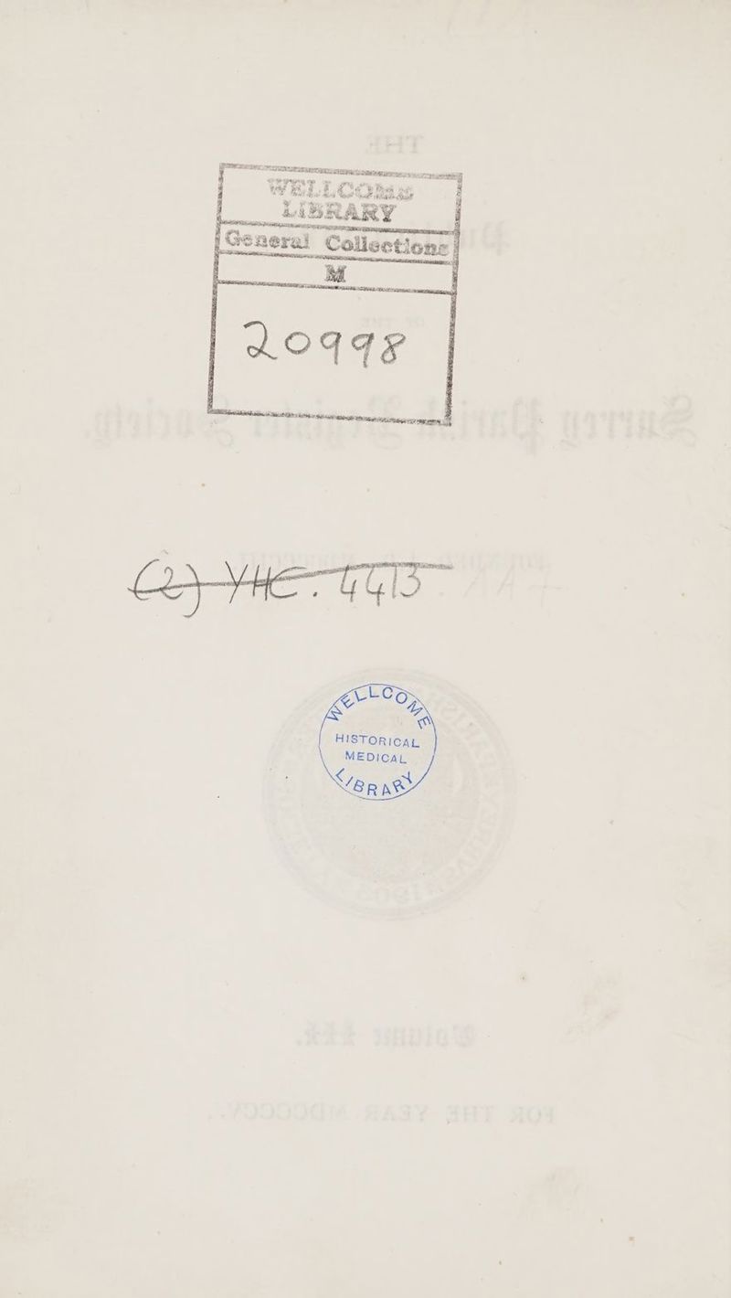 Bet SS TNT et Naren re | WELLCORss —} | iibRARY | |General Collections | HISTORICAL MEDICAL