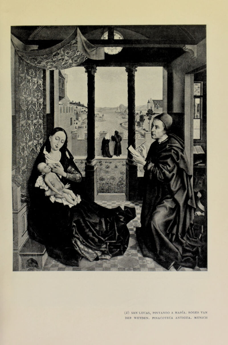 (Z) SAN LUCAS, PINTANDO A MARÍA. ROGFR VAN DER WEYDEN. PINACOTECA ANTIGUA. MUNICH