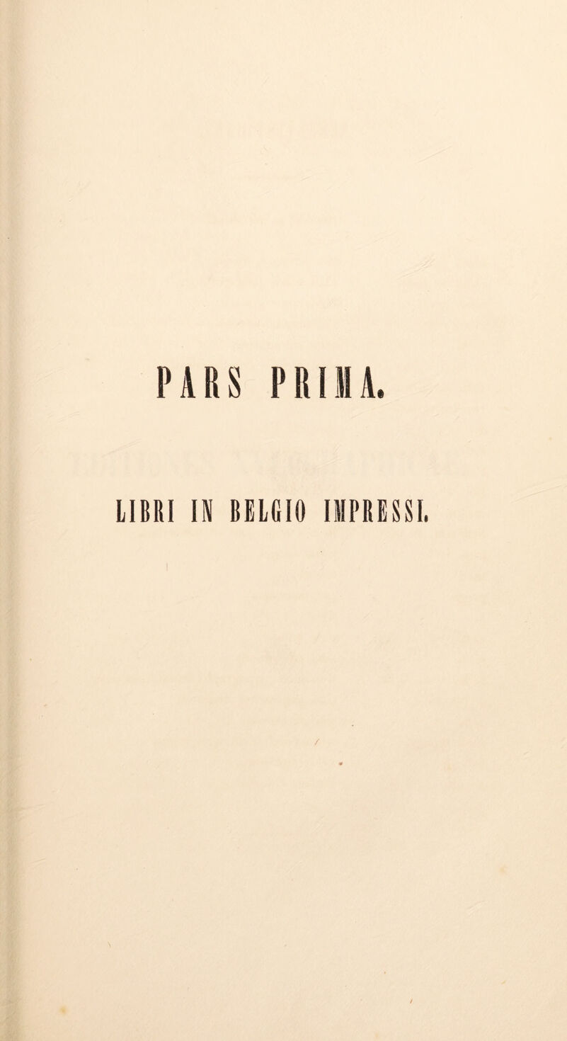 PARS PRIMA. lIBItl IN BEUIO IIIPBnSI. /