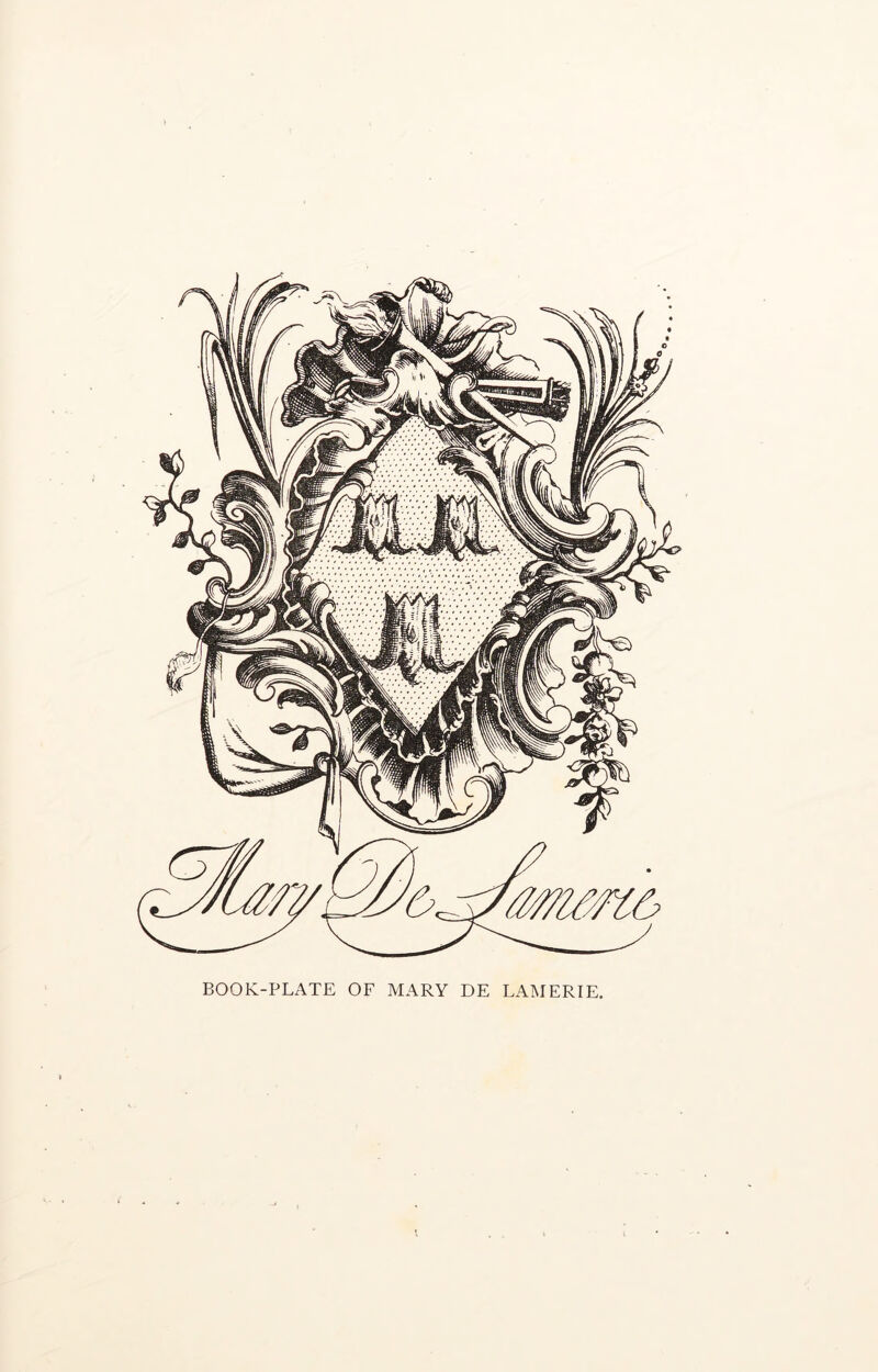 BOOK-PLATE OF MARY DE LAMERIE,