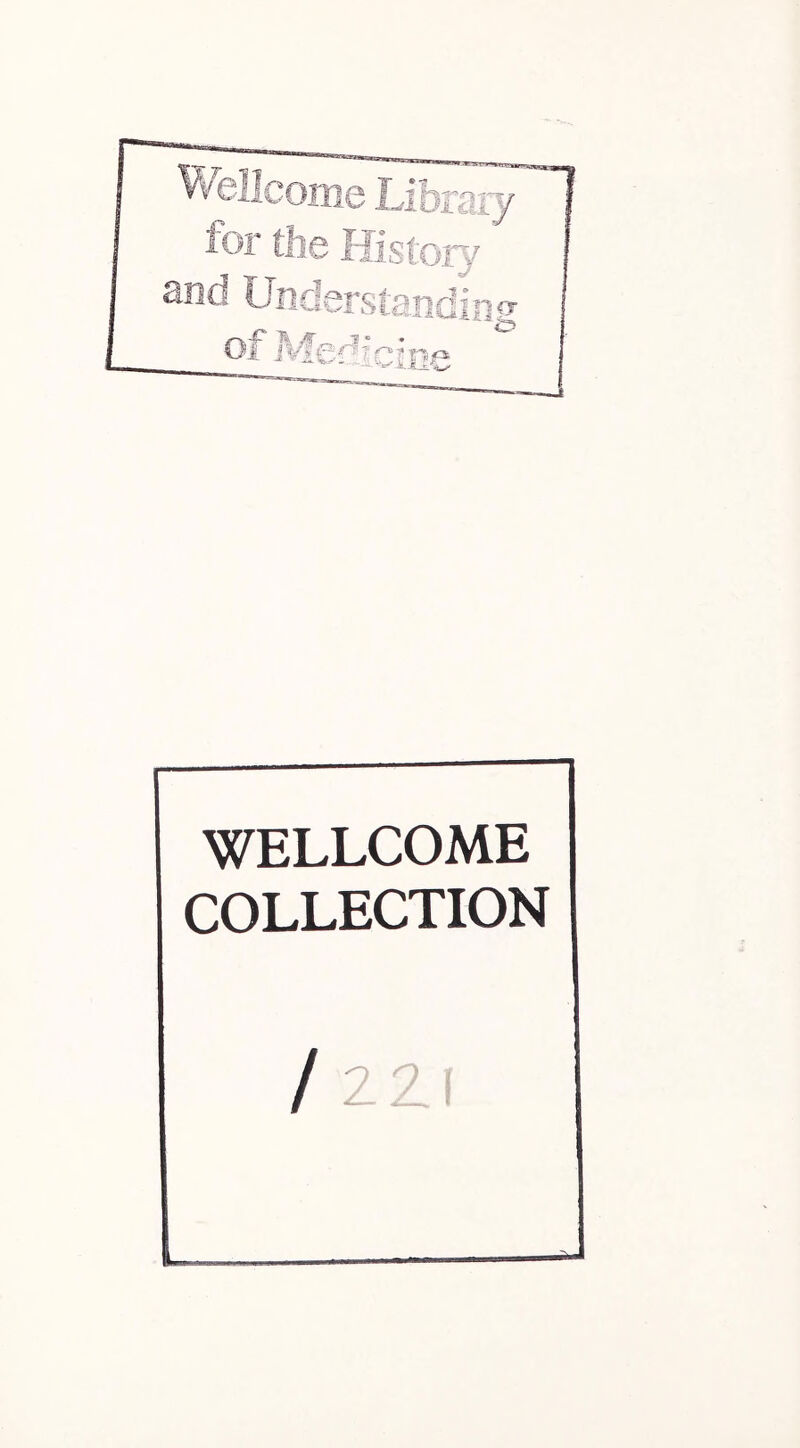 WELLCOME COLLECTION I ? Z\