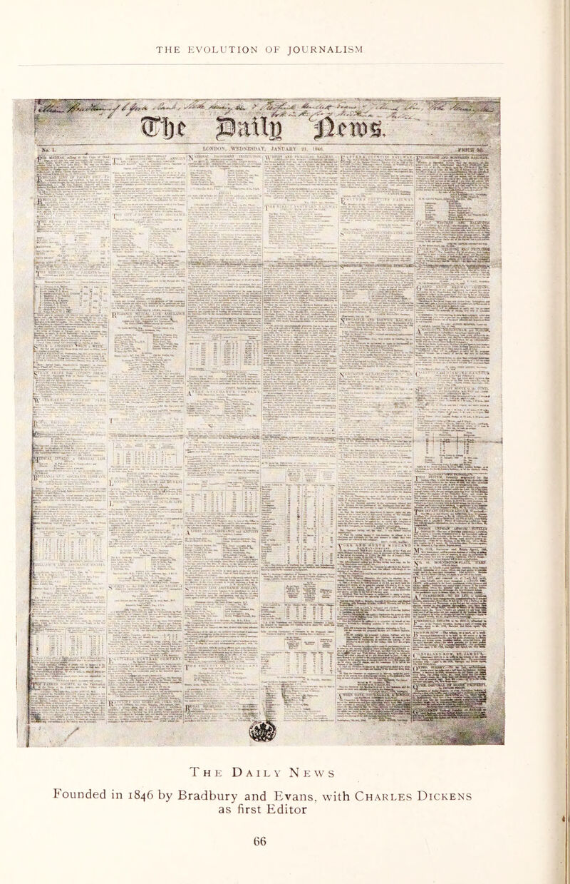 The Daily News Founded in 1846 by Bradbury and Evans, with Charles Dickens as first Editor