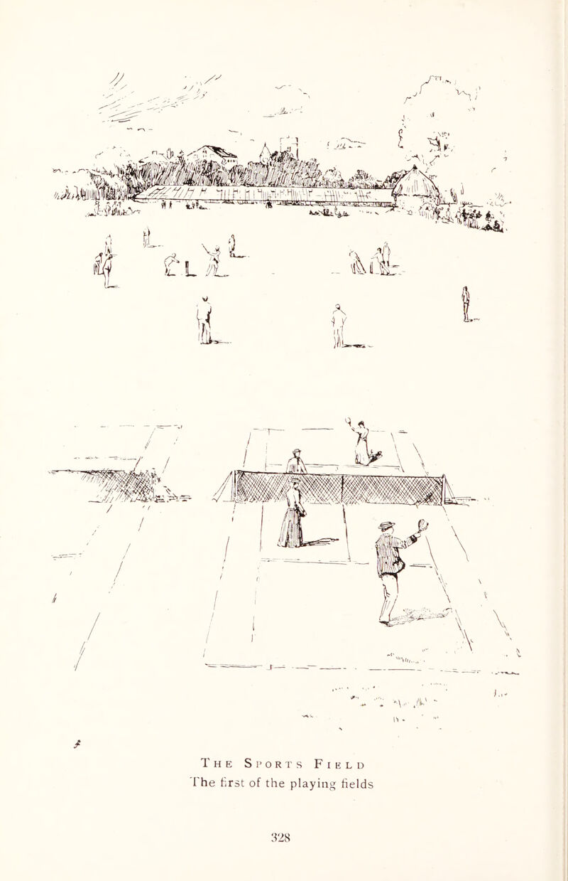 The Sports Field I he first of the playing fields