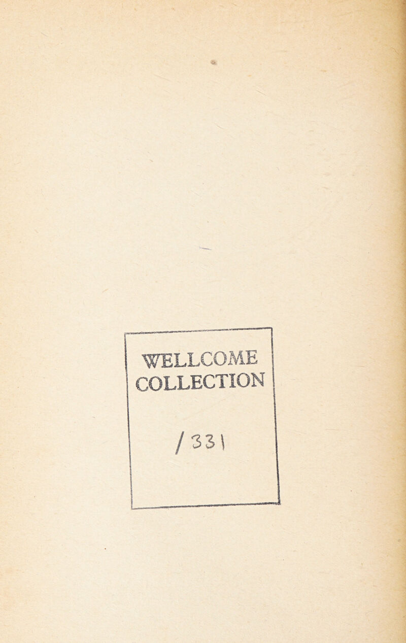 WELLCOME COLLECTION I /33\