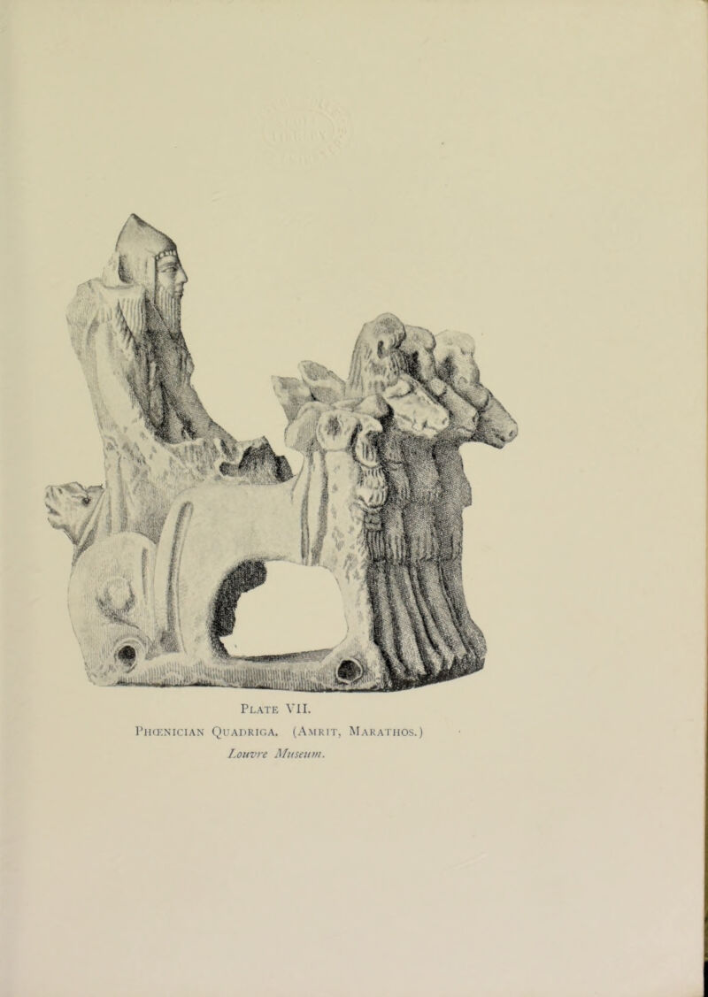 Plate VII. PiKENiciAN Quadriga. (Amrit, Marathos.) Louvre Museum.