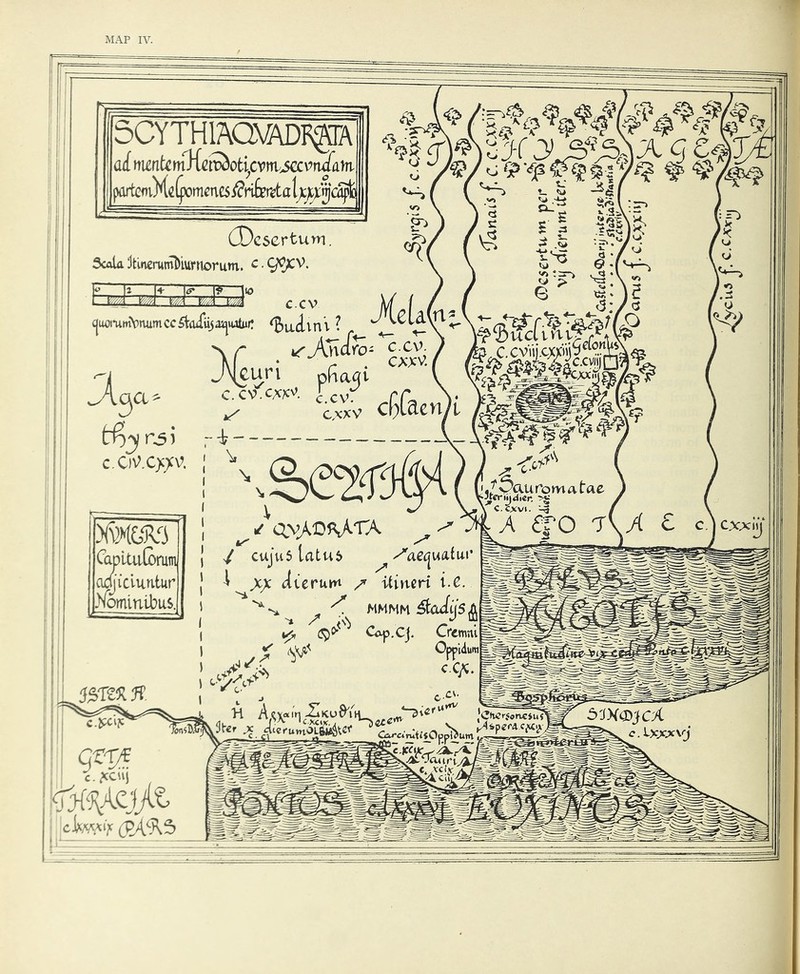 MAP IV. SCYTHIAQVADK^TA ad ni£(iUm^t^oti;cvm.>5av^n/aiu partemMe(jmmcs£nfm^ (Dcsertum. 3caU ft inenimbiur norum. c • 99^* Al'I '.T^* K’-iS# J C.CV cjuommVinumccShufiij^vutur! ^ucLini ? ofiaai <5, <a <& JY4? ' £•? hg>x ^ *Vj? U?K Y Cj G<? ^ j*~A> *_ -^df \ *.2 A ’J [lP 'R | HMMim . *> f.3 O IV? Gtr/e C. JCCllj r^Aej/i clwfr