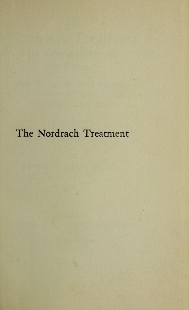 The Nordrach Treatment