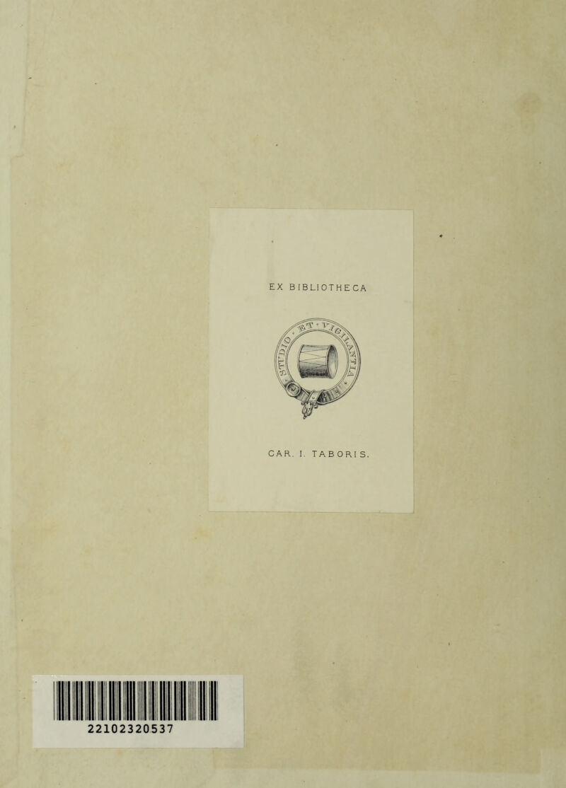 EX BIBLIOTHECA CAR. I. TAB O RI S. 22102320537