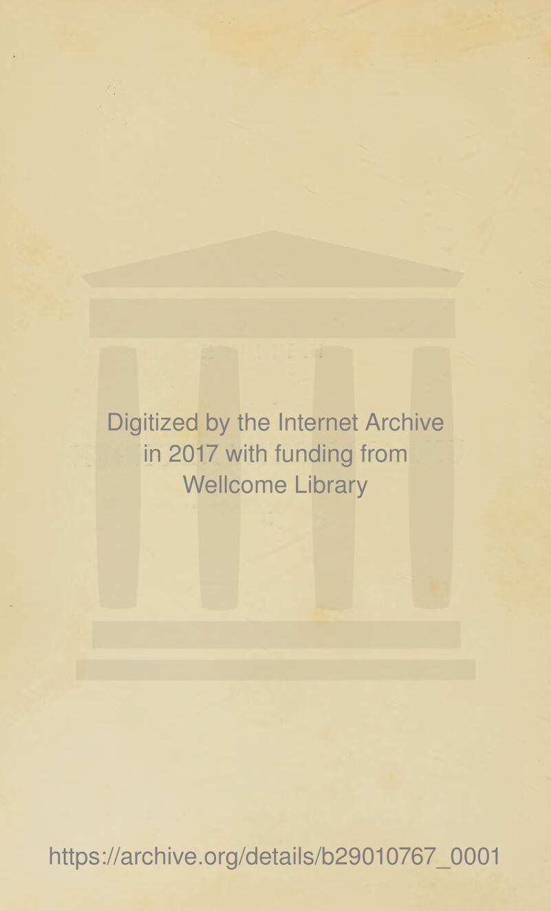 Digitized by the Internet Archive in 2017 with funding from Wellcome Library