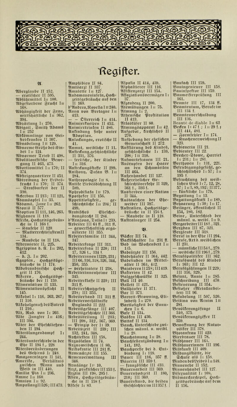 t?egifler. ai ^tOcvniiiiiiu’ II lö'i. — ciulifriH’v II 59ij. 9lbfiil)rmittcl In 100. 'JUificftürOciic öviirfjt In lijS. ts'Oii, iiiiilict)njtlirf)C In 362, 394. 9I0tinvtmiji li 2V0. ^Ibiiinil, femitl) '’lbnmS I n 252 ?Ibtöiitmliiinc nun @ei= fieetnintcii II 307. 9lbnnbt’lIllli^ In 129. 9lbuonuc @vüf;c bcö 44in= bc§ In 124. ■ülbiioviiier Svicb II 498. Ülbolttioittftitclic 93civie= giiun II 463, 473. 9Ibortiumittcl In 170; II 374. 9lbftcinc(iiiniticve II 451. ^IbtvcibiiiiQ bcr 8cibc§= fnntit In 170; II 374. — ©trafbnvfcit bcr II 390. ‘ütfevbnn II 213; III121. ‘Ilbnmgopfcl In 33. 9lbbnm§, ^Imic In 262. 2lboiii§ II 577. 2lbontiuii II111,146,263. ülfflOniicn II 118. ülfnfn, ^ocl)5citC’ge6inu= cf)c in II 168 f. — iinufelie II 120 — 9)hitterrcil)tb)i)ftcmII 134. — SRnubcIjc in II 118. ülffcrmictci' II, 225. 2lgrippina b. 31. In 202, 412. — b. 3. In 202. 3tgnpten, .?)od)ieit§gc= biniirfjc in II 174. üllbobrnnbinifrfje .^ocI)= jcit II 176. ÜUfiircn , jpocf)äeit§gc= binuc{)e bcr II 159. Dllimcnfntion II 133. 1!llimentntion§pfIid)t II 145. Dtltoftolli 116, 263,267; II 310. ^llfoljolgcnnf; bc§®ntcr§ II 210., 2Ut, SRiib. non Ii 268. Utlte 3nngfcr ln 416; III 394. Üllter ber (£t)cfcfilie6en= bcn II 194. 3Iltt’i’§Inngenbnmnf Ii 244. 91lter§nnterfdiicbe in bev (Sl)c II 194 t., 228 3lItei'§ocinnbcrungen be§ öicljirng li 248. Slinnäoncnjngcn II 141. mmcvito, ä5etl)iiltni§ üiuifrfjcn Uiiinn nnb aßcib in III 440. aimilia ißin I n 236. lUntme In 160. aiiniiion In 92. 2linnnllnngI1526; III473. 91mnllibicn II 84. 9lnitf’nv3t II 337. Ülninicttc In 127. 9lnbnmmicnin|cln,.<>otI)= j(citbgcbvnud)c niif bcn 11 16(1. b’9lnbvcn,9ioucHn I n240. ülnnn non aivctngnc In 413. — — Cflcrrcid) I n 414. Sliiimieifneincn II 452. ainimicrtrinten II 480. ainfinbnng fictjc unter 9lbontion. 9lnlocfnngen, crotift^e II 41. ülnmnt, luciblidjc II 11. 9lnitccfnng,gcid)lcd)tlid)e II 331, 3f6. — fccliid)c, ber fiinber In 316 9InItcd'nng§ftoffc 11 299. Slnlljont), ®n|nn 93. In 284. 9lnt()ronologic In 8. Slntitc äicbeSbidjtnng II 589. 9lnl)robifinfn In 179. 9lnotl)cfcr III 156. ainn^it'Ilo'ifltcit / 9r= fd)led)tlid;c In 204; II 499. SlrnbifdieS ®I)cfc§ei= biingSrcdjt II 284. b’9lrngonn,^ntinIi 239. Arbeiter III 6t ff., 311 ff. — geiucrtfdinftiid) orgci= n'ifiertc III 355. Slrbcitcrfntnilic III 344, 347. 9lrbcitcrfrnge III 311. 9lrbeiterfinli II 220; III 17, 326 f., 334 f. Slrbciterin nen II229,231; 11166,316,318,326, 344, 350, 355. — nerfjeirntcie II 238. Slrbeiterinnenljeime III 345. 9trbciterflnffe II 220; III 311 ff. 91rbciterfd)n4gefc^ II 238; III 353. 21rbeiterfinnb III 311 ff. 9lrbeitcroerljiiltniffc ©nglanbä II 222. ülrbeitegcfnngc III 407. 9lrbeit§gcfd)id)te III 366. aubeitbteiinng II 213; III 208, 312, 367, 369. — aJriiijin ber Ii 39. SIrbcitbscit II 239; III 132, 241, 348. 9lrd)ilettcn III 158. SlrgnSfnfnn II 74, Slrgneioeibdjcn 11 80. «rifiotrntic III 241 ff. 91rmendr,5tc III 1.55. ülrmenueriunltiing III 346. airmliingc In 10. 9lr,5t, nrotlifd)crIII153 f. airjtin III 198, 205 f. 9tfien, .tiodj^iitögcbrnn- die in 11 1.58 f. aiffefc Ii 83. aifnnfin II 414, 439. aiinlmlticrcr 111 116. 9lfiiften,5nr5t III 154. 9lffojintion§ucnnbgcn 11 37. 9lfjenbcnj II 200. 9ltenu'ibnngcn I n 76. aitmnng li 2. 9ltl)cnifd)e ^Iroftitution II 413. SUlaStiifcr II 80. aitmnngSnnnornt In 42, 9lnfgcbot, tirdjlidjeS II 270. ainfbebnng bcr cliclidicn @cmcinfd)nft II 272. Slnftliining beS fiinbeS, gcfd)lcd)tlid)e Ii 1-59, 208; In 310. ainfiunrtcfrnncn III 21. Sliisrnnfen bcr ^mnre nn bcn ©d)innteilen III 464. 9lnfjcnl)nnbe( III 127. ainficrclielidicr ®e= fdilcdjtSucrteljr II 329, 361 f., 393 f. aiiiBficrbcn einer 9Jntion II 344. aiugtnnfc^en ber ©§e= lociber III 397. ainftrnlicn, ^odjseilSges brniidic in II 156 f. — Sianbefte in II 118. Stnftrnlncgcr II 254. IBätfer III 74. »acffifc^nlter In 231 ff. Sünb im SBJodjenbett In 115. Snbenräte III 156. Söabef)iiiifer II 364, 442. 93abe)inbcn im 501ittel= nlter II 364, 412. aSainberen II258; III419. 93ntterien II 42. iHolggefcbiuiilfte II 325. SBoll III 40. aintlett II 421. 95nUt)änfer II 371. Snr II 371. a3arrett=93roiuning, @li= fabelt) III 270. aSnrtlofigfeit bcr (£iiiin= d)en I II 6. 93afe II 134. aioBfcn III 430. iBnttat II 134. 93nnd), Unterfdiiebe ämi= fd)en miinnl. n, lucibl. III 28. 33and)ntmiing In 28. ainndjfeUentjiinbiing In 141, 182. 93nnd)nreffe bei b. ®nt= binbiing Ii 118. SBoner 141 116, 357 ff. Sörtnerin III 359 f. — frnnjöfifdic III 433. 93nuernnrbeit III 369. aiiincrnOodiscit II 180, 210; Itl 360. Sönncriiftaiib, bie beibcn (acfd)led)tcrim 111357 f. aianfnd) III 159. ainningenienre III 158. 94aninji.)eftor III 159. 93nnmciftcrnriifnng III 161. aicnmtc Ilt 17, 134 ff. aienmtcntnm, 93criifc im III 134 f. SBenmtcnucrfdfnlbnng III 136. Beaute ilc diable In 63 93ecfcn 11 47 f.; I n 29 f.) III 444, 481. — fVormfcbler In 174. — finorijencrmeidjiingll 323. Sebienerin III 21. 93cbientcr III 22. 93ced)er=®toiuc, ^nrriel Ii 231; ln 281. a3eettjoocn Ii 131, 221. ©efriebignngSgcfiil)!, ge* fd)led)Uid)C§ Ii 57; In 195 f. ©cfrnd)tnng be§ mei6= lid)cn tSieS 117, 12, 28, 57; In3,89,192; II377. — fiinfüidie In 179. Segnttung I n 13. ©egattungSfraft In 189. ©ebaarnng Ii30; In 17. ©eilagcr, öffcntlid)e§ II 154,' 180, 182. ©eine, Unterfd)ieb ber mniinl. u. ineibl. In 9. ©crgarbciterlll 18f., 321. ©ergbnn III 87, 321. ©erglente III 318. ©ernf in ber ®t)e III 294. ©ernie,9lrtb. ineiblit^en II 231. — mnnnIid)eIII54f.,279. — mciblidielll 196f.,279. ©ernfSnolititcr III 162. ©crnfBinnlil bc§ SfinbeS Ii 163; III 12. ©ernfSjälilnngen II229; III 316, 329. ©efnnt, 9lnnie In 285. ©cfd)neibnng III 470. ©eftcneriing II 354. ©eftofjcr (9JIetaUnrbei= ter) III 96. ©cfnbeliing II 507, 520. ©ettinn non 9tinim In 281. ©cuölternngSfrnge II 340, 375. ©cuöIferiingSäiffcr II 359. ©eionffnnng ber aintiir* uölter III 378. ©botnnfrou III 420. aiierbrnner III 78. ©ilbbnner III 161. ©ilblinnerinncn III 196. ©ilbtnnft Ilt 409. aiilbungf’ftnttc, bie Sdinle nl§ li 158. ©inben beSCeibcS I n 148. ©innenelie II 152. ©innentianbel 111 127. atifcyimlität Ii 108. ©iSmnrcfnrdiincl, itod): iieitBncbrnnd)c nnf bem II 1.56.