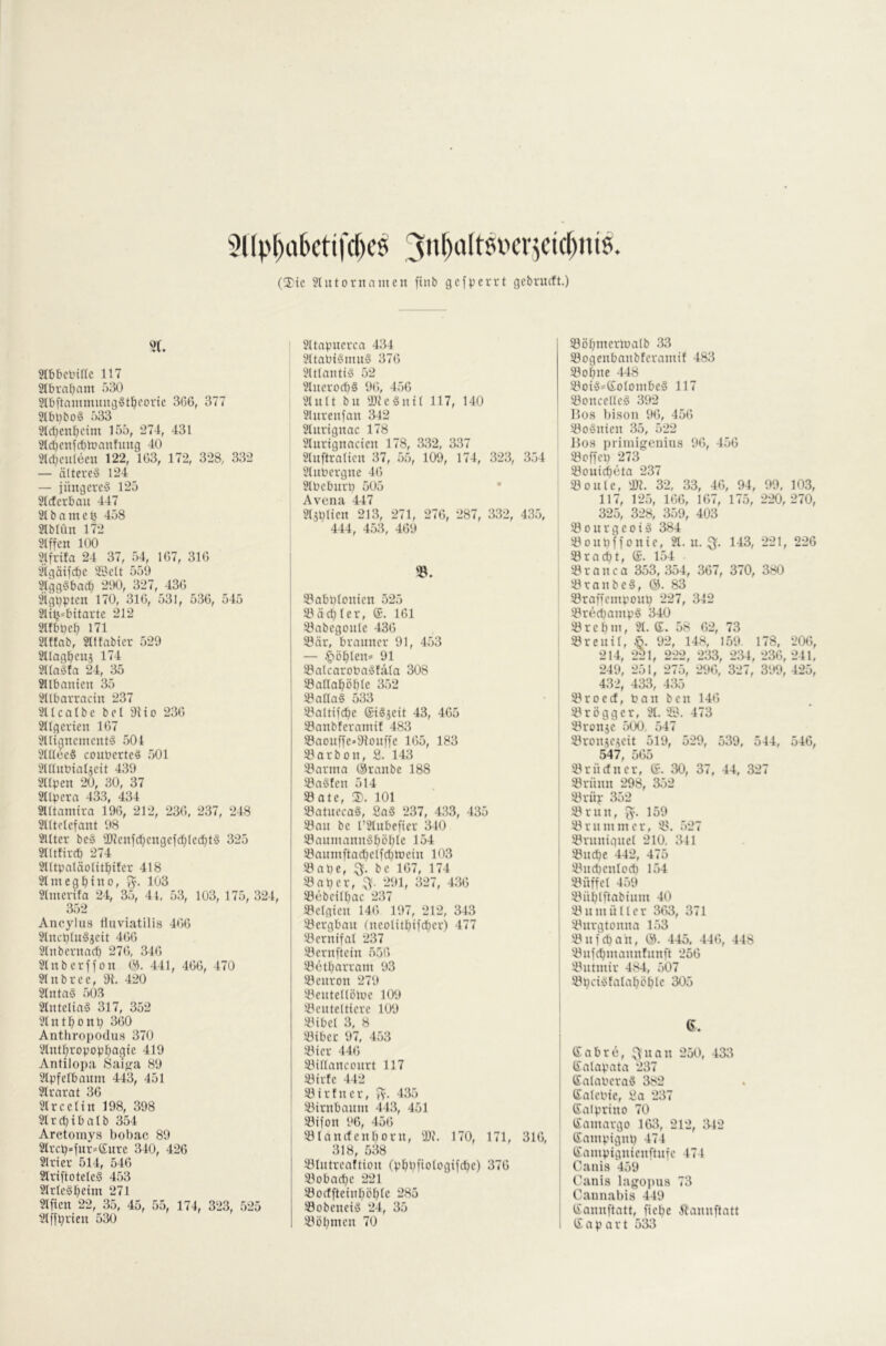 (®tc Jlutornnnten finb gcfpcrrt gcbrucft.) Hbbclnffe 117 SIbrabrtin ö30 31bftammujtg§t!^eoric 3G6, 377 2lbbbo§ r)33 3lcl}enbcim 155, 274, 431 2lct)enfcbh)anfung 40 2lcl}cu(eeu 122, 1G3, 172, 328, 332 — älteres 124 — jüngeres 125 Slcferbau 447 21bnniel3 458 2lbliin 172 21ffen 1(X) 3lfrtfa 24 37, 54, 1G7, 31G 3igäif(^e 'Seit 551) 2lggSbacl) 290, 327, 43G 3igi}pten 170, 31G, 531, 53G, 545 21il3*bitarte 212 Slfböeb 171 Slffab, Slffabier 529 2llagbeu5 174 2UaSfa 24, 35 Sllbanien 35 2llbarracin 237 Sllcalbe bei 9{io 23G 21Igcrien 1G7 JUigneinentS 504 3llIeeS couberteS 501 3UIubiaIäeit 439 2npen 20, 30, 37 2Ilpera 433, 434 Slltamira 19ß, 212, 23G, 237, 248 SUtelefant 98 2llter beS 9)7enfd}engejcI}(erf}tS 325 SlUIircb 274 211tpaläolitbiter 418 31megbino, 103 9linerifa 24, 35, 41, 53, 103, 175, 324, 352 Aneylus Hiiviatilis 4GG JlncpIuSjeit 4GG Slnbernacb 27G, 34G Slnberffou W. 441, 4GG, 470 9lnbree, 91. 420 SlritaS 503 SInteliaS 317, 352 5Intf)onb 3G0 Anthropodu.s 370 Vlntljropopbagic 419 Antilopa Sai^a 89 5lpfelbaum 443, 451 5lrarat 3G ?lrcelin 198, 398 5lrd)ibalb 354 Aretomys bobac 89 2lrcb»jur*(£ure 340, 426 Slrier 514, 546 SlriftoteleS 453 31rIeSl^eint 271 Elften 22, 35, 45, 55, 174, 323, 525 3lifbrien 530 3ltnpuercn 434 3(taPiSmuS 37G 3ltlantiS 52 31uerod)S 9G, 45G 3Inlt bu 9JieSni( 117, 140 3Uireufan 342 Slurignac 178 2lurtgnncien 178, 332, 337 Huftralien 37, 55, 109, 174, 323, 354 3luPergne 4G 31PeburP 505 * Avena 447 3l5blien 213, 271, 27G, 287, 332, 435, 444, 453, 4G9 I * 3?abPlcnien 525 5läd}(er, 161 j 5?abegoule 43G 5öär, brauner 91, 453 — .^öblen* 91 53alcarobaSfä(a 308 Söaflaböble 352 a^adaS 533 33altifcbe ©iS^eit 43, 4G5 23anbferantif 483 S3aouffe»91onffe 1G5, 183 öarbon, Si. 143 Slarma (Sranbe 188 SlaSIen 514 33 ate, 2). 101 53atuecaS, 2aS 237, 433, 435 33au be r$lubeficr 340 33aninannSböbIc S8anm[tad)elfd)njein 103 53ape, be 1G7, 174 33aper, 291, 327, 43G 33cbeilbac 237 93elgien 146 197, 212, 343 33ergbnn (neolitpifd^er) 477 33erntfal 237 33ern[tetn 556 33etbarra!n 93 33enron 279 33enteUölue 109 33ente(tiere 109 3^ibel 3, 8 iöibec 97, 453 33ier 446 33iUanconrt 117 33irfe 442 S3trfner, JV. 435 ^öirnbaum 443, 451 33ifon 96, 456 33Ianrfenborn, 9Jc. 170, 171, 316, 318, 538 33Uttreaftion (ppbfiologijcbe) 376 33obad}e 221 ^ocffteinböble 285 SobenciS 24, 35 33öbmen 70 33öpmertüalb 33 Sßogenbnnbferamif 483 33obne 448 33oiS*SoloinbeS 117 33once(leS 392 Ilos ])ison 96, 456 SloSnien 35, 522 llos priinigenius 96, 456 33c)Tep 273 33outcbeta 237 33onle, 32, 33, 46, 94, 99, 103, 117, 125, 166, 167, 175, 220,270, 325, 328, 359, 403 ^Bourgeois 384 iBonbffonic, 21. u. 143, 221, 226 5örad)t, ©. 154 23 r n n c a 353, 354, 367, 370, 380 iöranbeS, @. 83 23raffeinpoup 227, 312 ^rediampS 340 23rebin, 21. ©. 58 62, 73 SreutI, 6. 92, 14s, 159. 178, 206, 214, 221, 222, 233, 234, 236,241, 249, 251, 275, 296, 327, 399, 425, 432, 433, 435 23roecf, Pan ben 146 ^rögger, 21. 'B. 473 23ron5e 500 547 53ron5e^eit 519, 529, 539, 544, 546, 547, 565 23rneiner, ©. 30, 37, 44, 327 ilrünn 298, 352 iH'üp 352 Slrnn, 159 21 rn mm er, 2>. 527 iBrnnignel 210, 311 ' Slncpe 442, 475 21nd)enIod) 154 21nffel 459 I 21üblftabtnm 40 ' 23nmüller 363, 371 2^urgtonna 1.53 21 nj cp an, 445, 446, 448 21nfcbmannfnnft 256 ' 21ntmir 484, 507 21pciSfaIaböble 305 ©abre, :^uan 250, 433 ©alapata 237 ©alaPeraS 382 ©alcPte, Üa 237 ' ©alprino 70 ©amargo 163, 212, 3-12 ©ampignp 474 ©ampignienftnfe 474 I Canis 459 ! Canis lagopus 73 ^ Cannabis 449 ©annftatt, fiepe ilannftatt ©apart 533