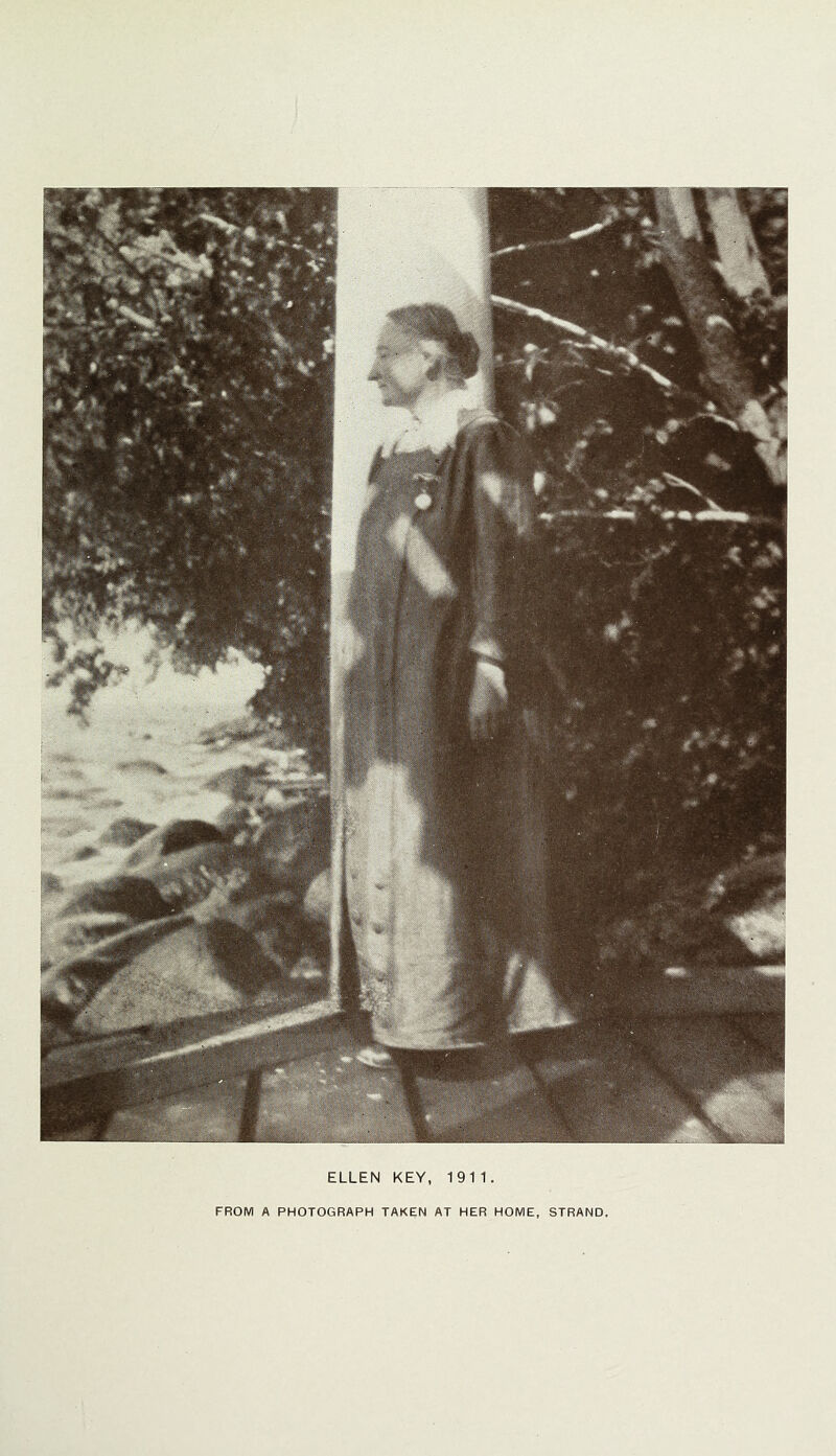 ELLEN KEY, 1911. FROM A PHOTOGRAPH TAKEN AT HER HOME, STRAND.