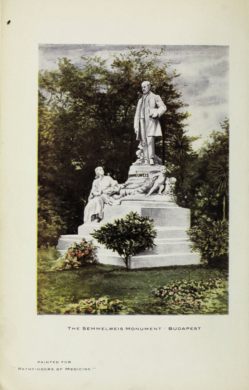 the Semmelweis monument - Budapest PAINTED FOR Pathfinders of Medicine.’’