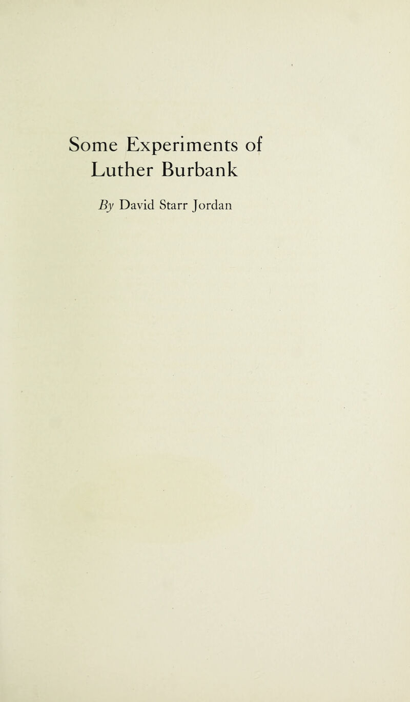 Some Experiments of Luther Burbank